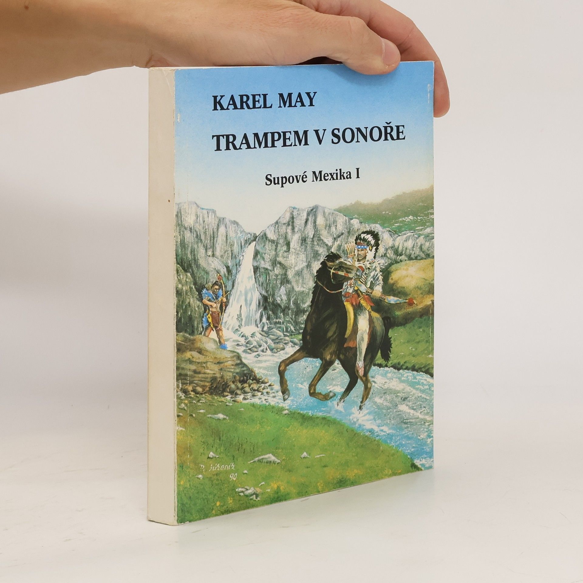 Karl May Trampem v Sonoře. Supové Mexika I.