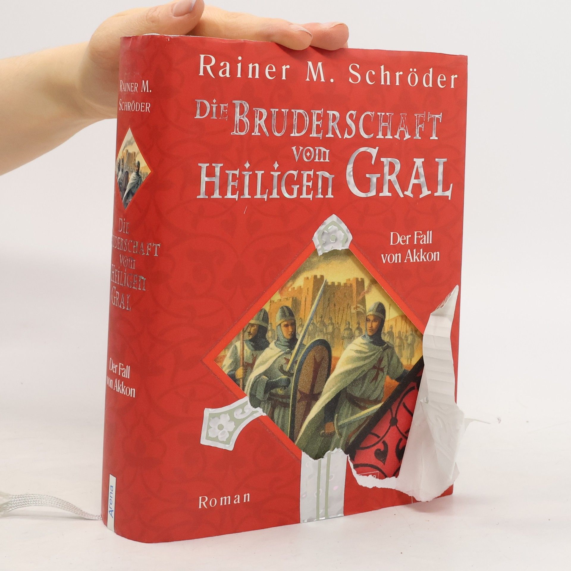 Rainer Maria Schröder Die Bruderschaft vom Heiligen Gral