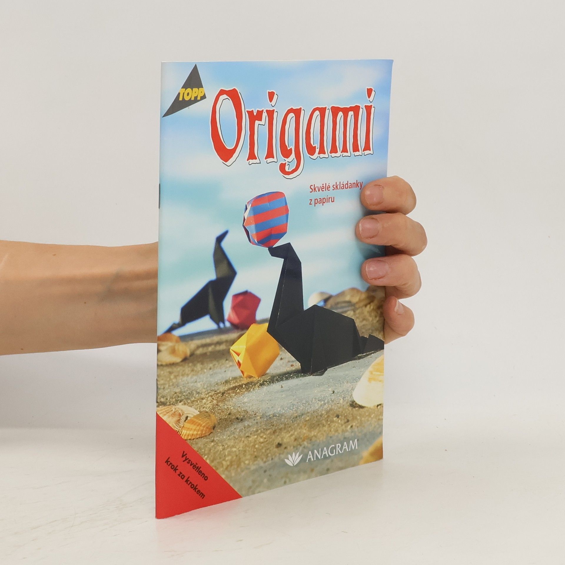 Yumi Kajiwara Gottscheber Origami. Skvělé skládanky z papíru