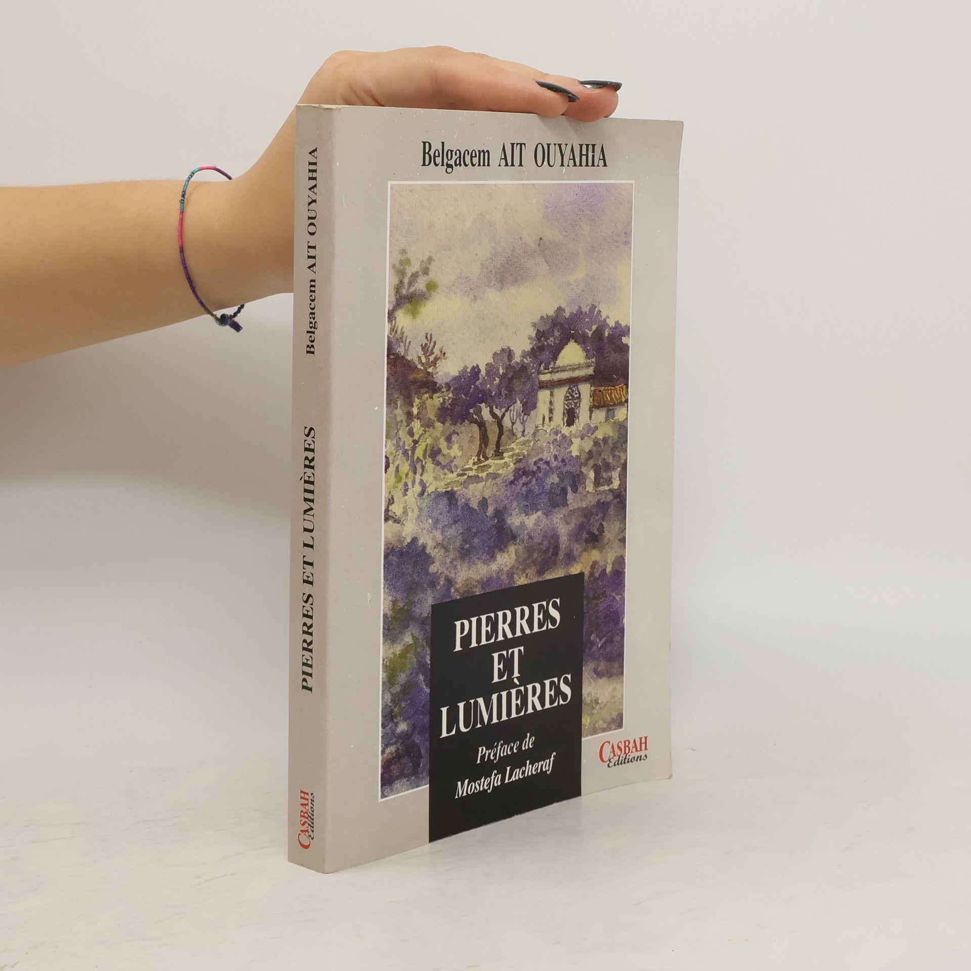 Belgacem Aït Ouyahia Pierres et lumières