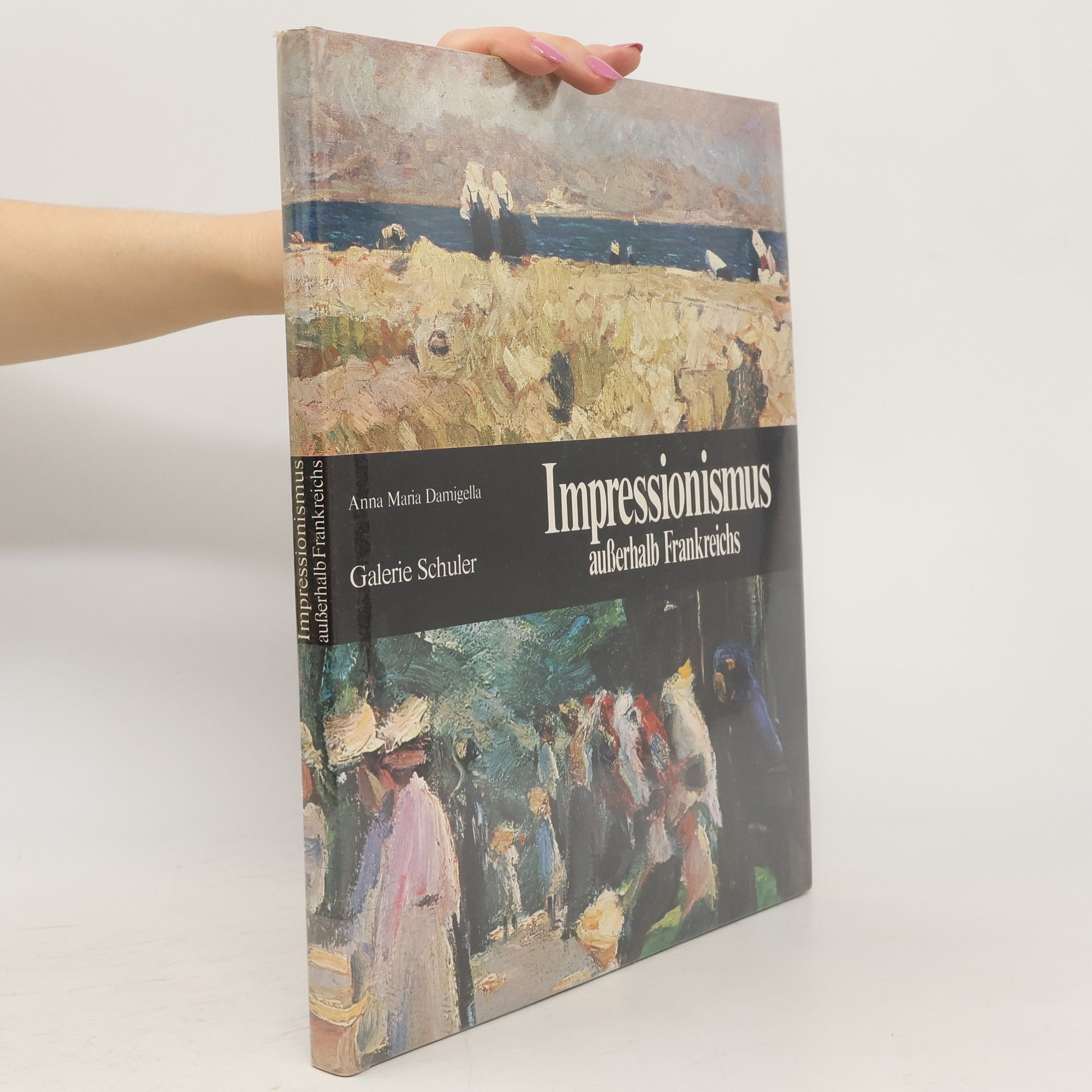 Anna Maria Damigella Impressionismus ausserhalb Frankreichs