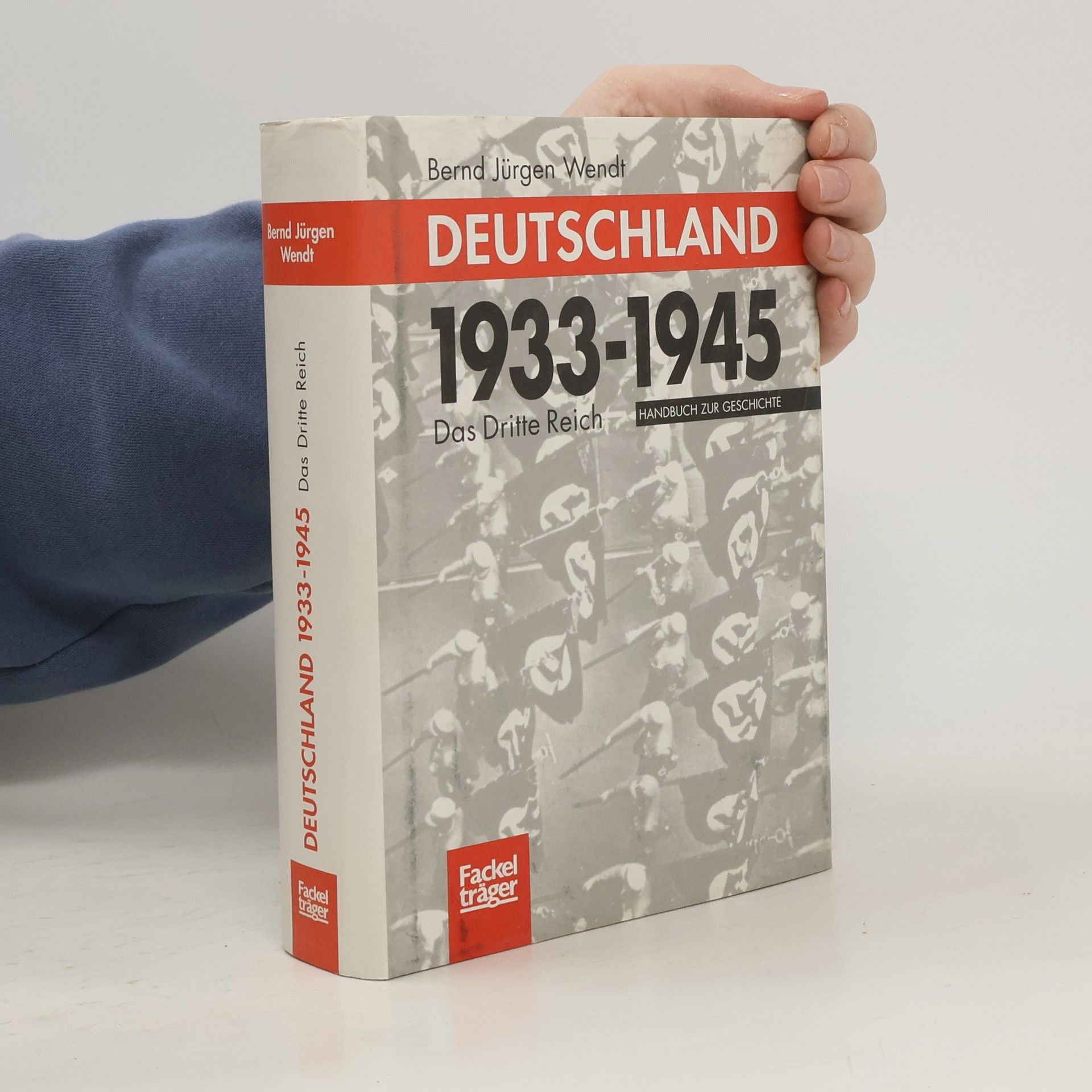 Bernd Wendt Deutschland 1933 - 1945