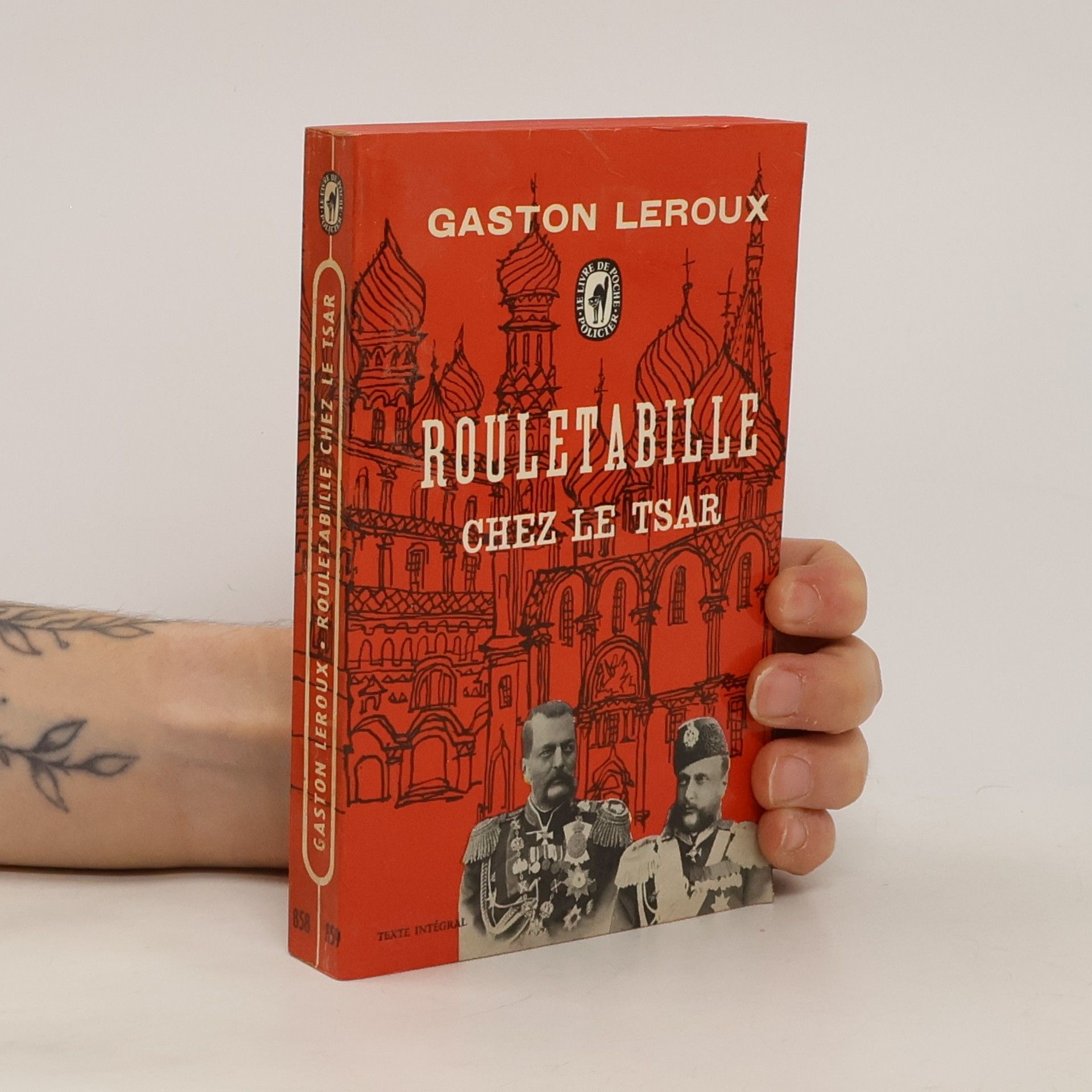 Gaston Leroux Rouletabille chez le Tsar