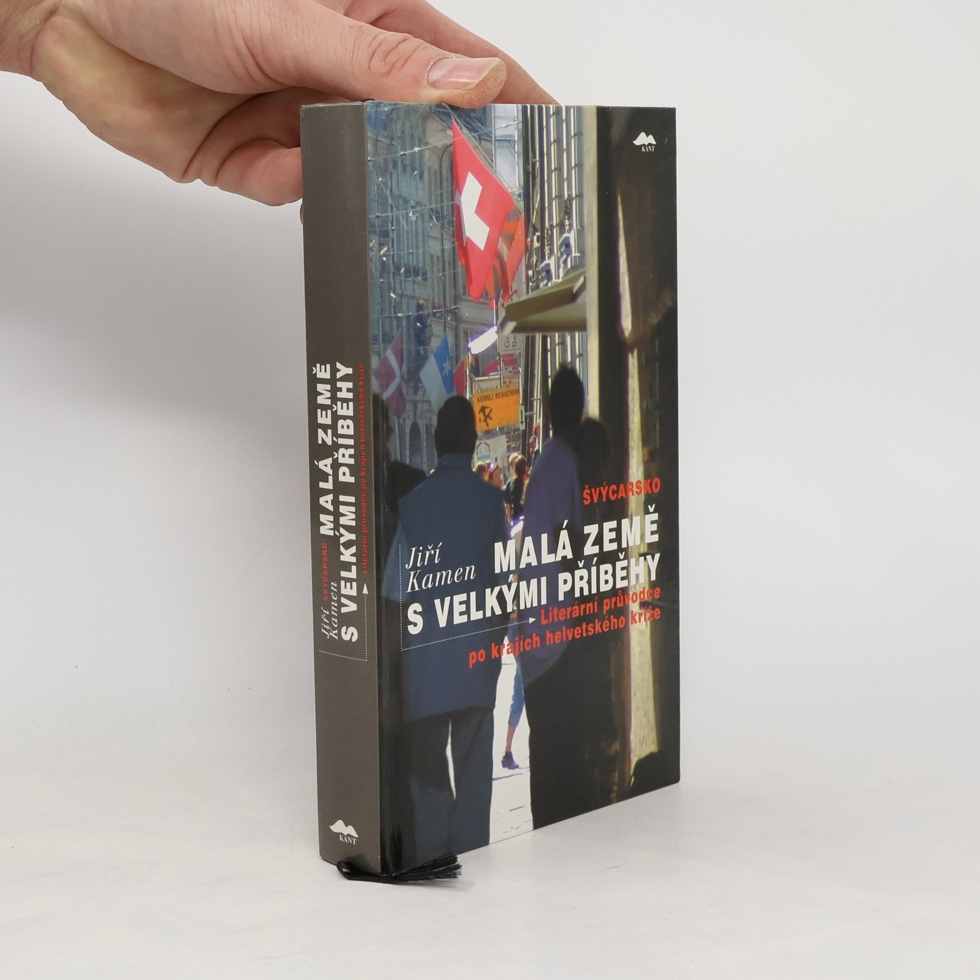 Jiří Kamen Švýcarsko: Malá země s velkými příběhy