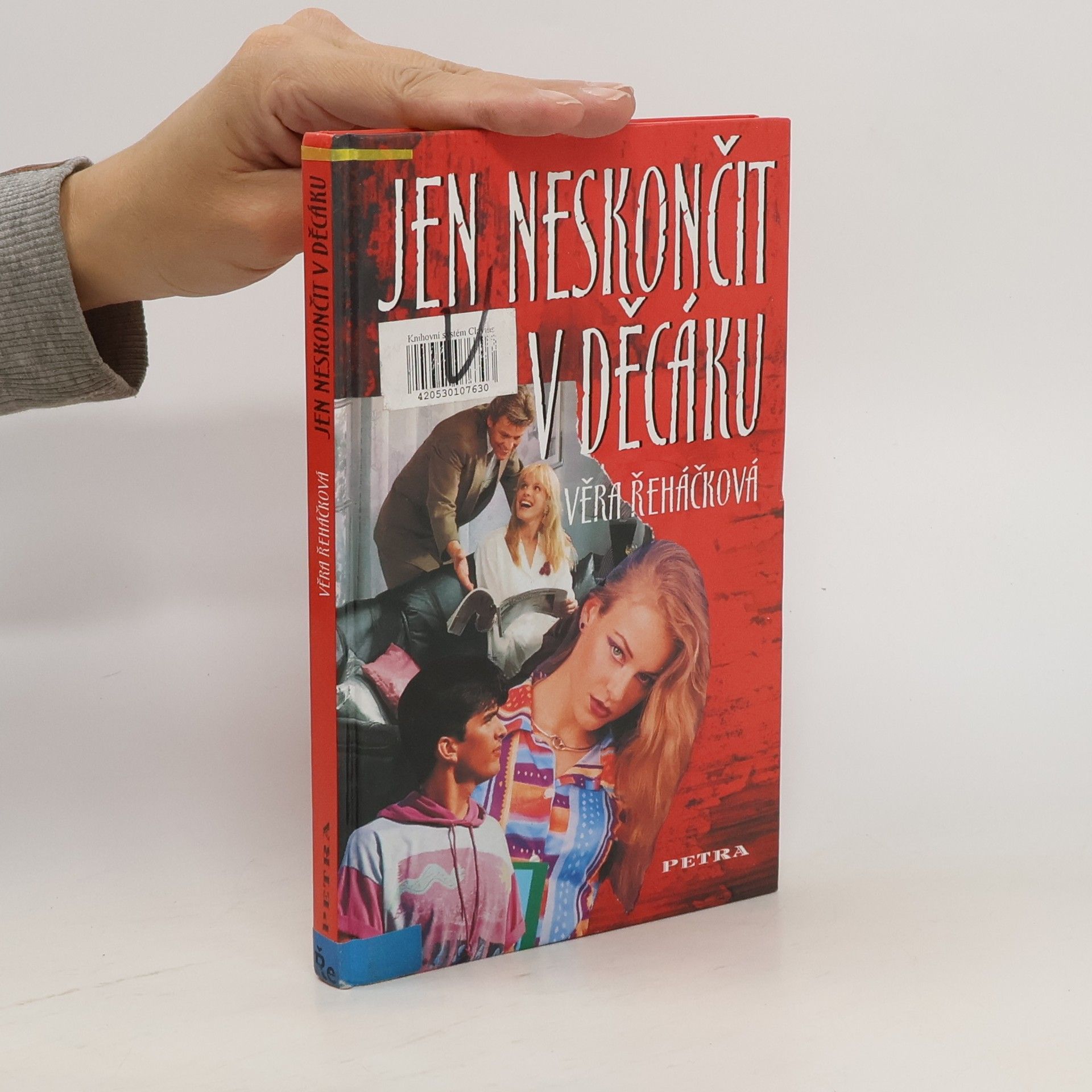 Věra Řeháčková Jen neskončit v děcáku