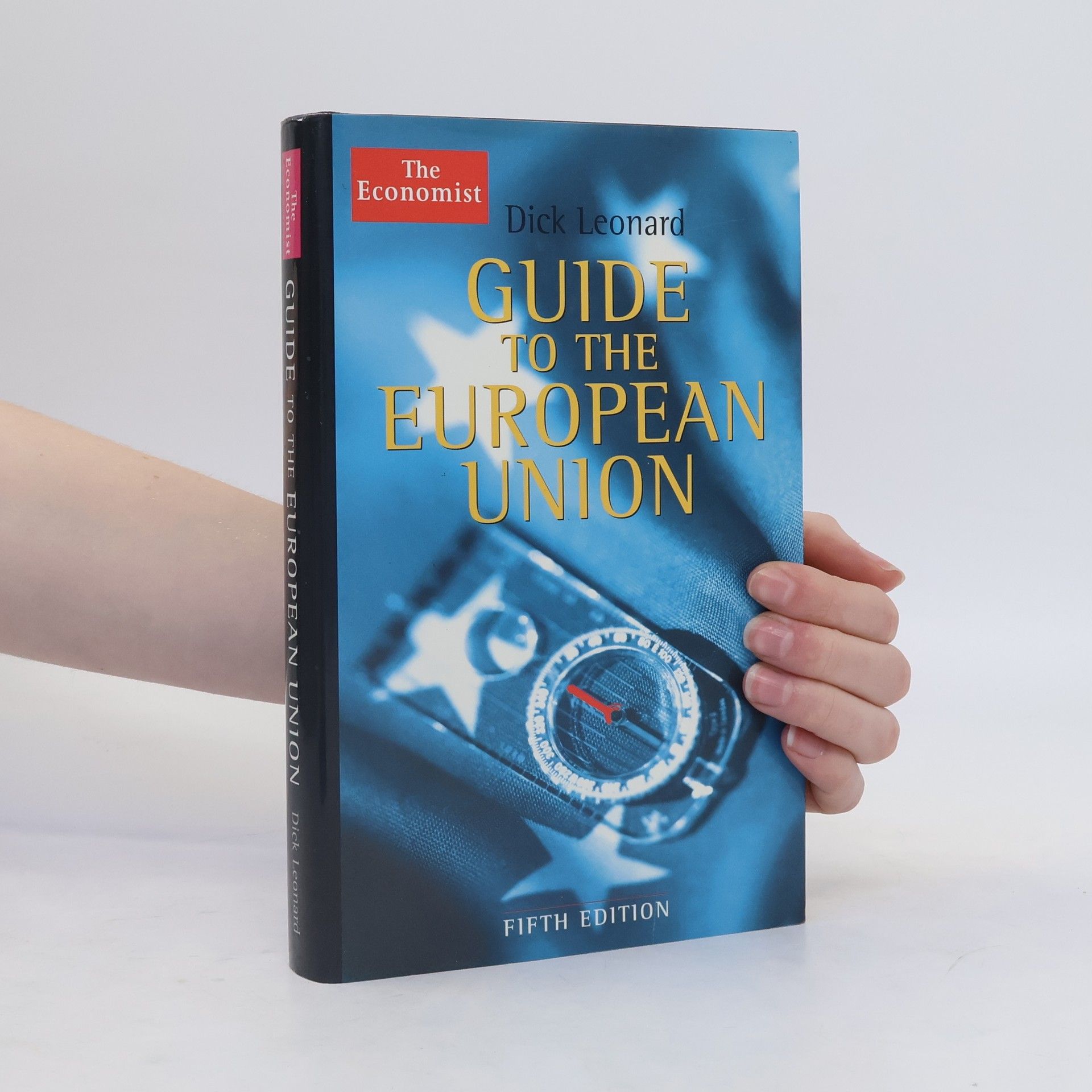 Dick Leonard The Economist Guide to the European Union