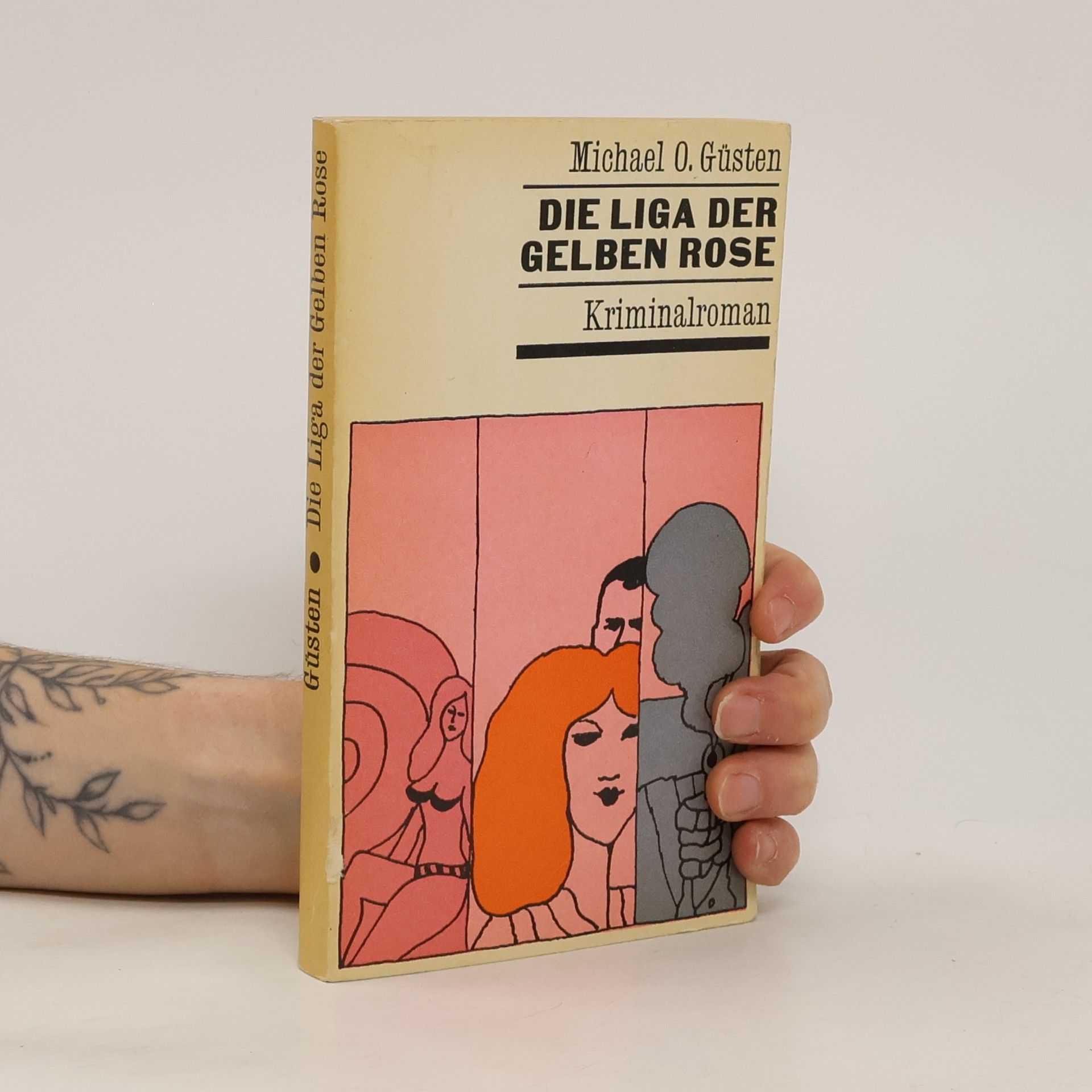 Michael O Güsten Die Liga der gelben Rose