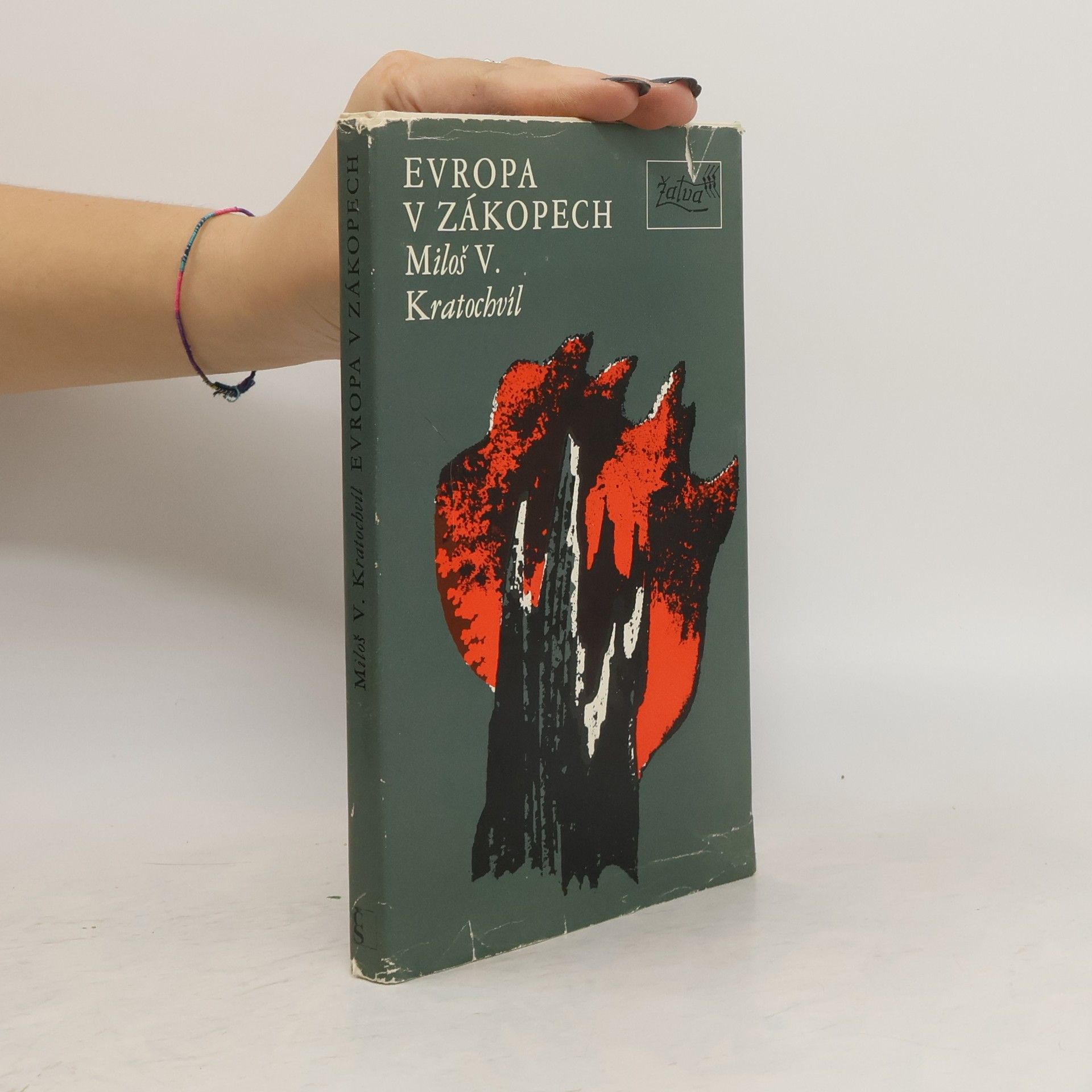 Miloš Václav Kratochvíl Evropa v zákopech