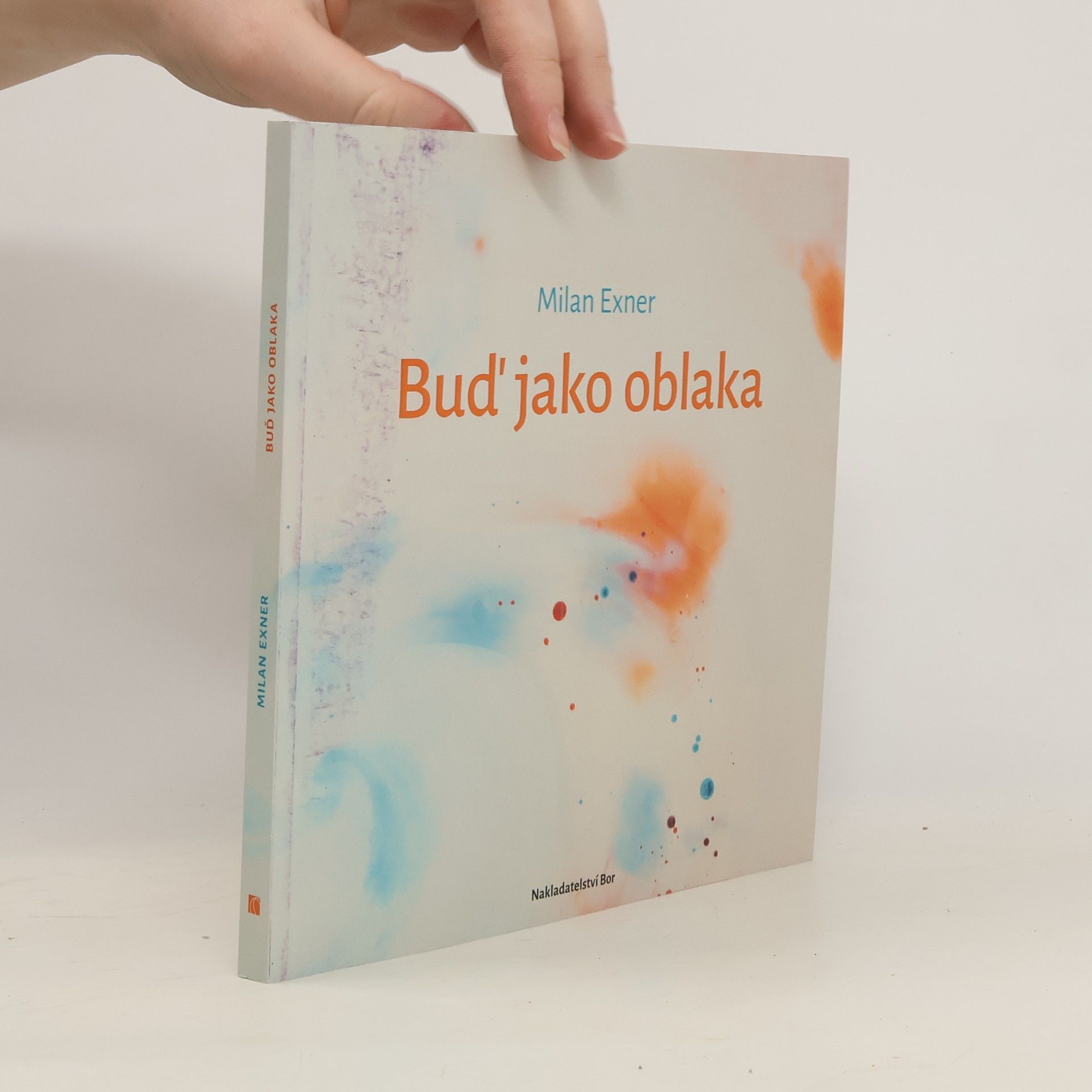 Milan Exner Buď jako oblaka