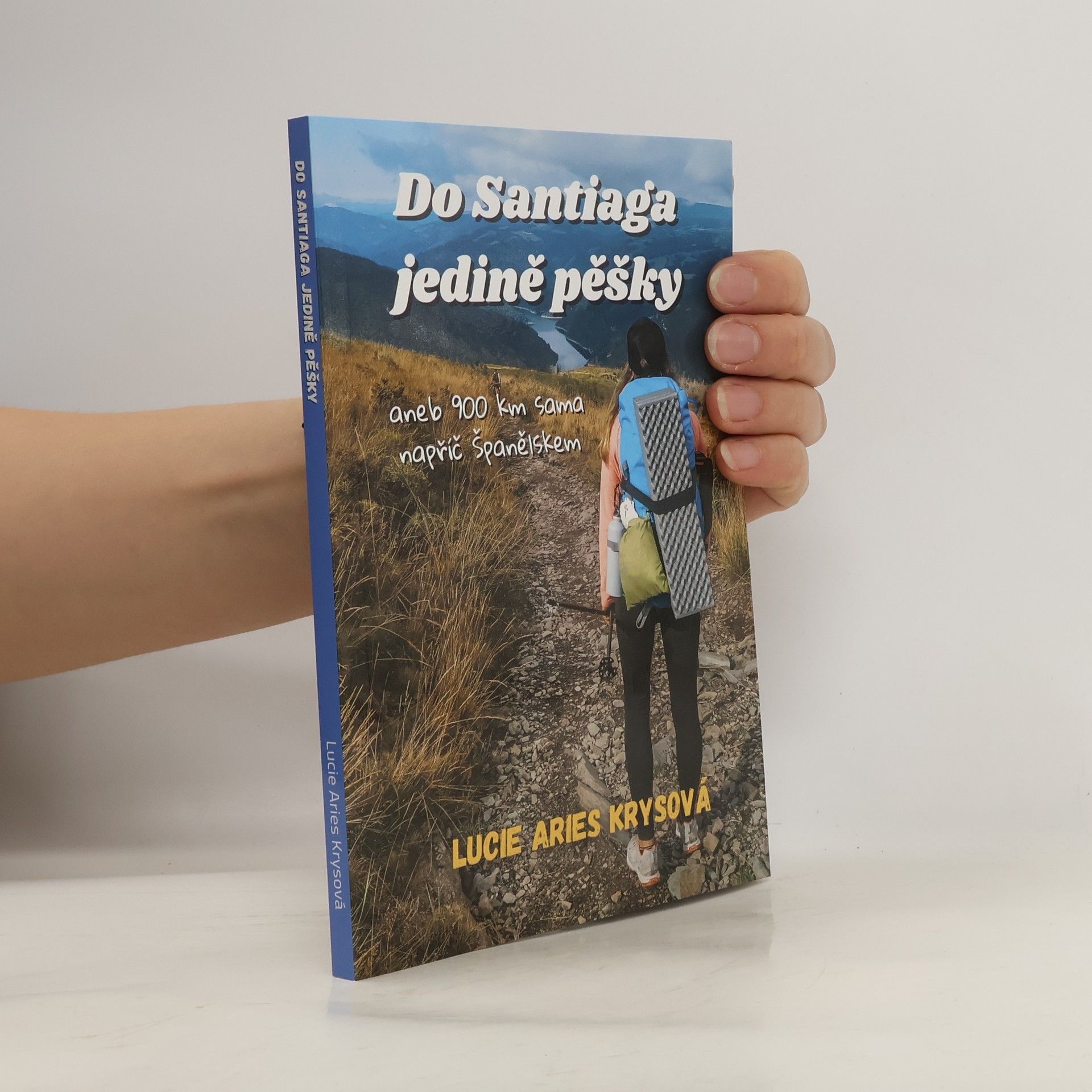 Do Santiaga jedině pěšky aneb 900 km sama napříč Španělskem