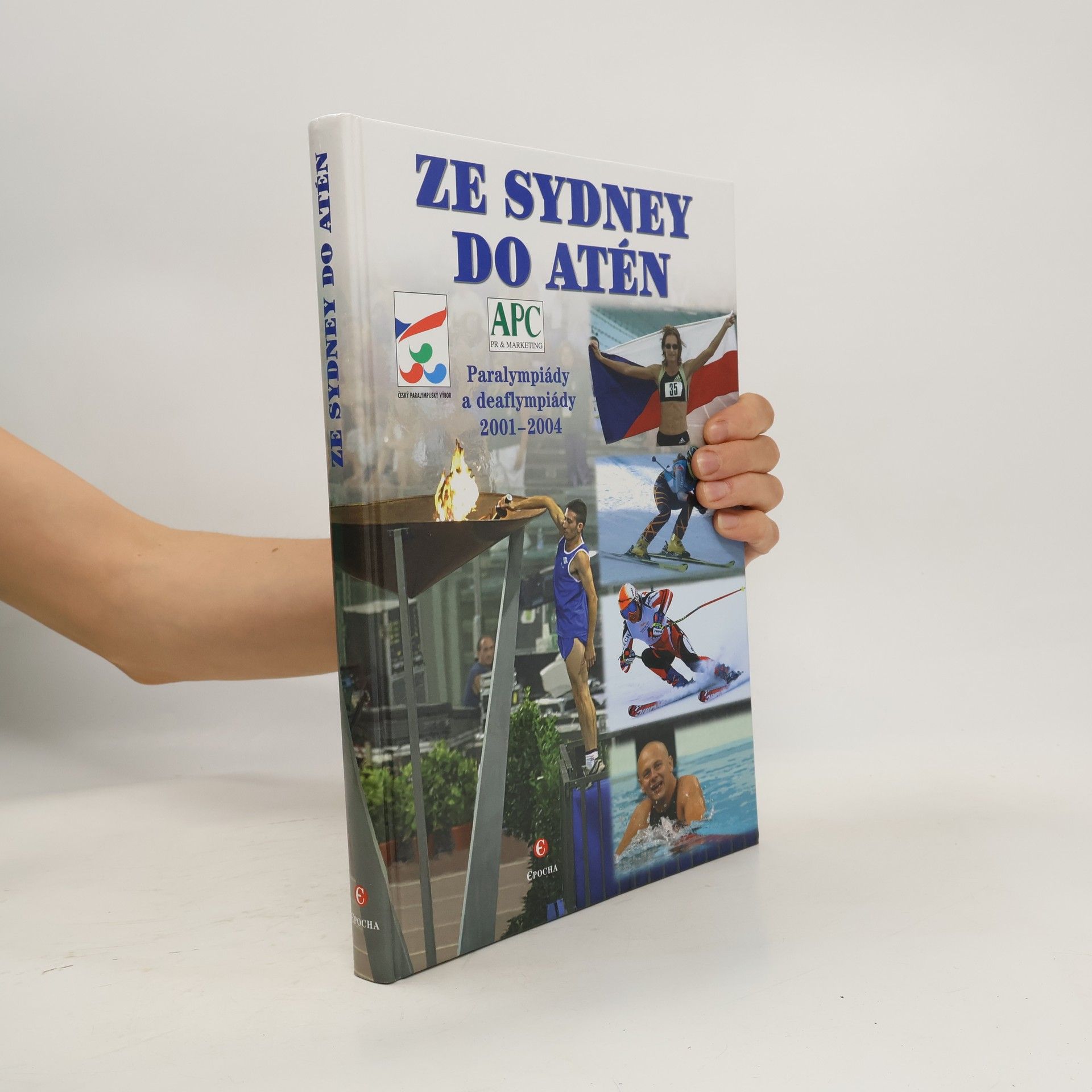 kolektiv Ze Sydney do Atén: Paralympiády a deaflympiády 2001-2004