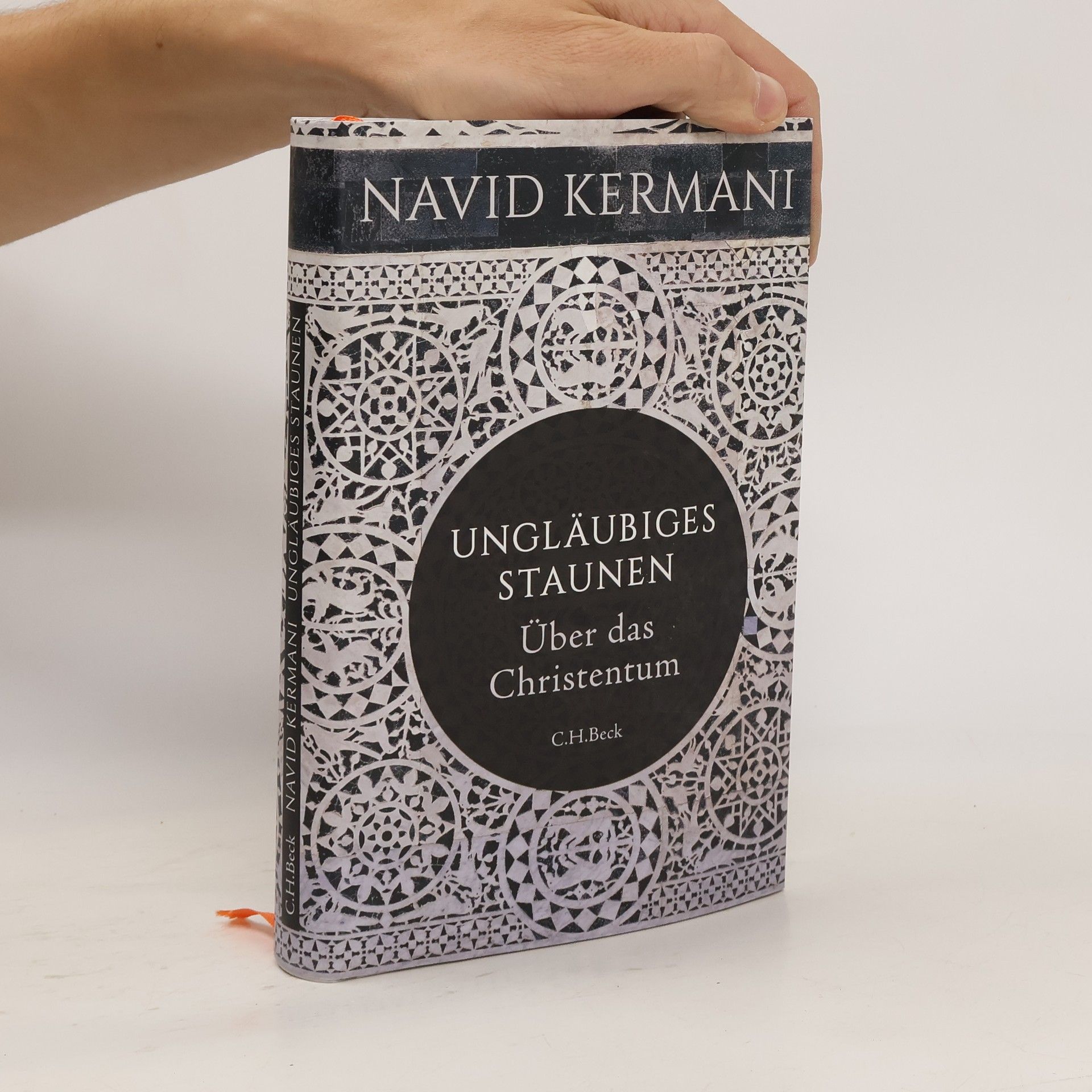Navid Kermani Ungläubiges Staunen : über das Christentum