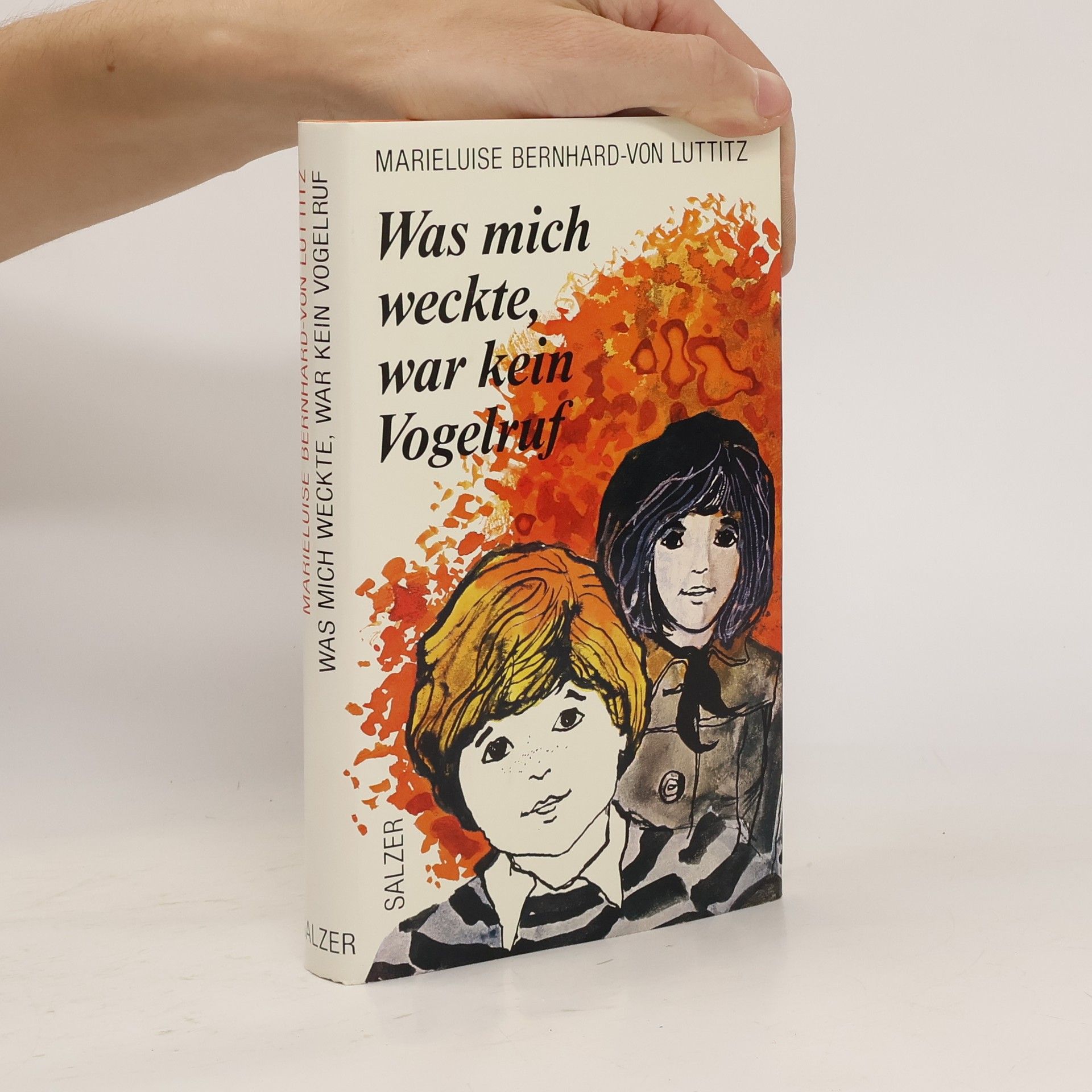 Marieluise Bernhard-von Luttitz Was mich weckte, war kein Vogelruf