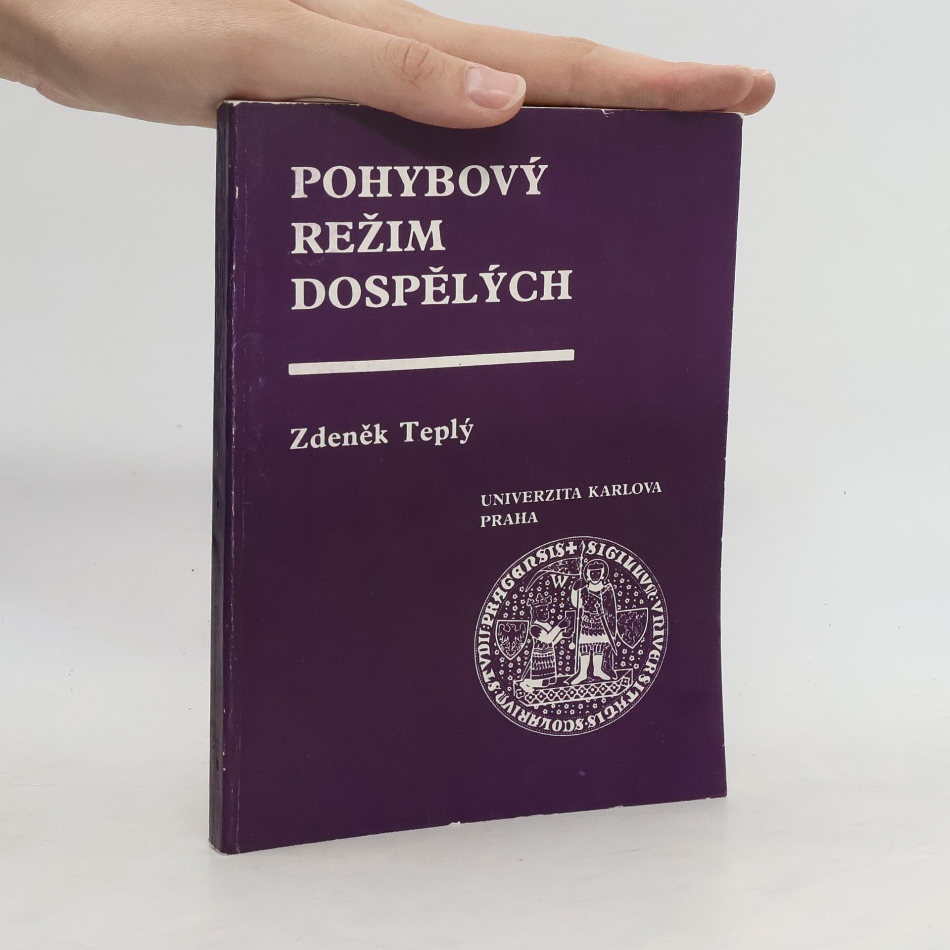 Zdeněk Teplý Pohybový režim dospělých