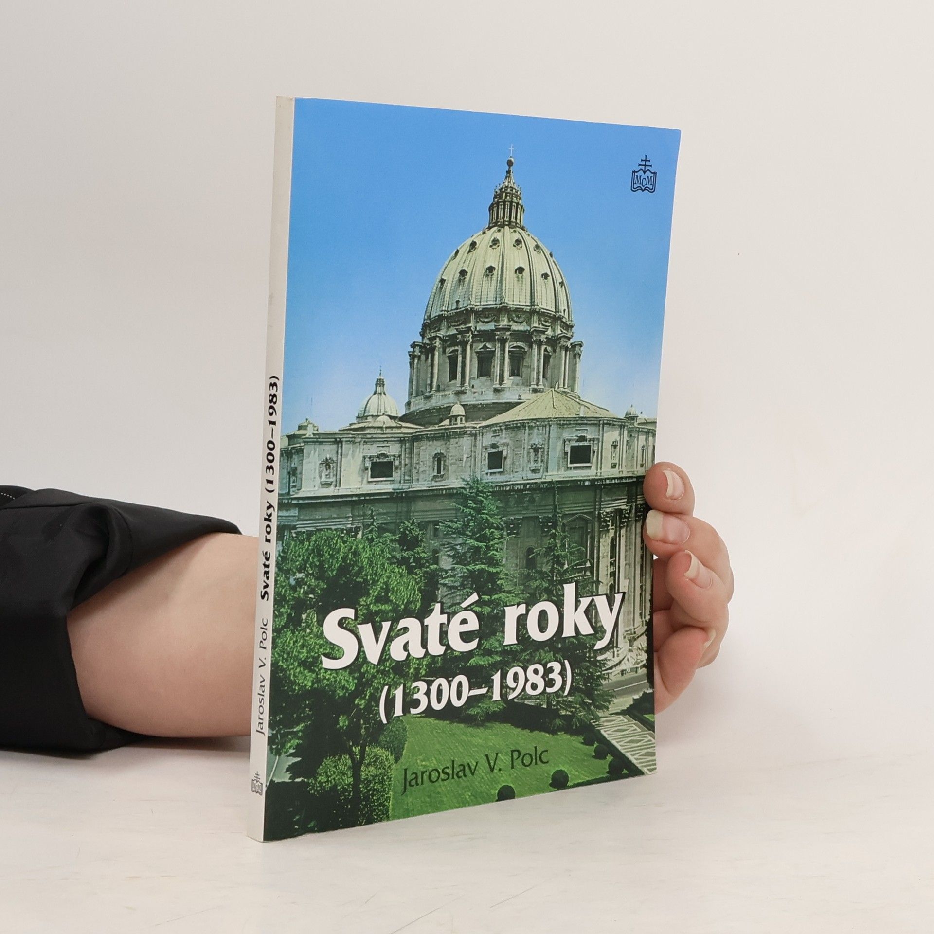 Jaroslav V. Jaroslav Václav Polc Svaté roky 1300-1983