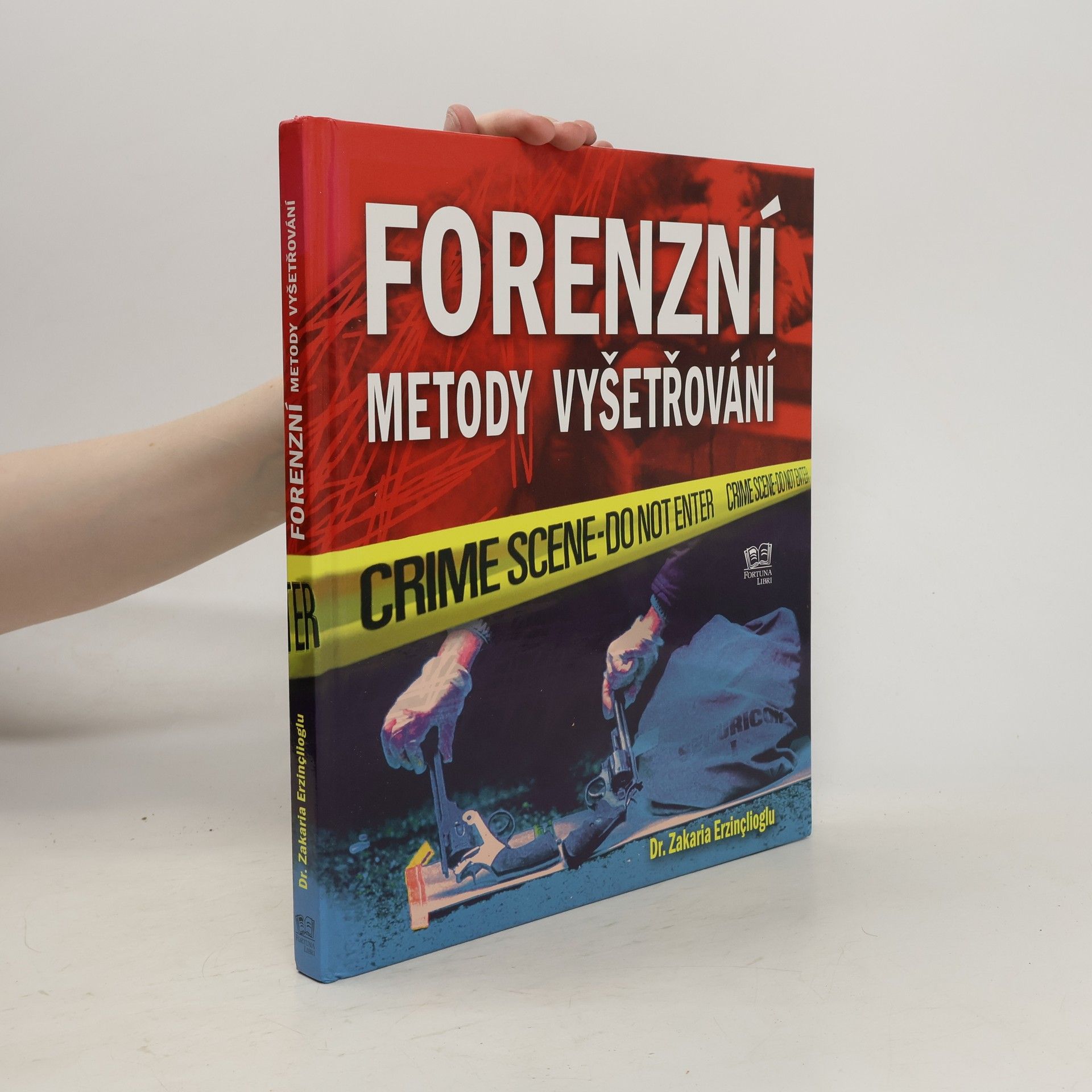 Zakaria Erzinçlioglu Forenzní metody vyšetřování