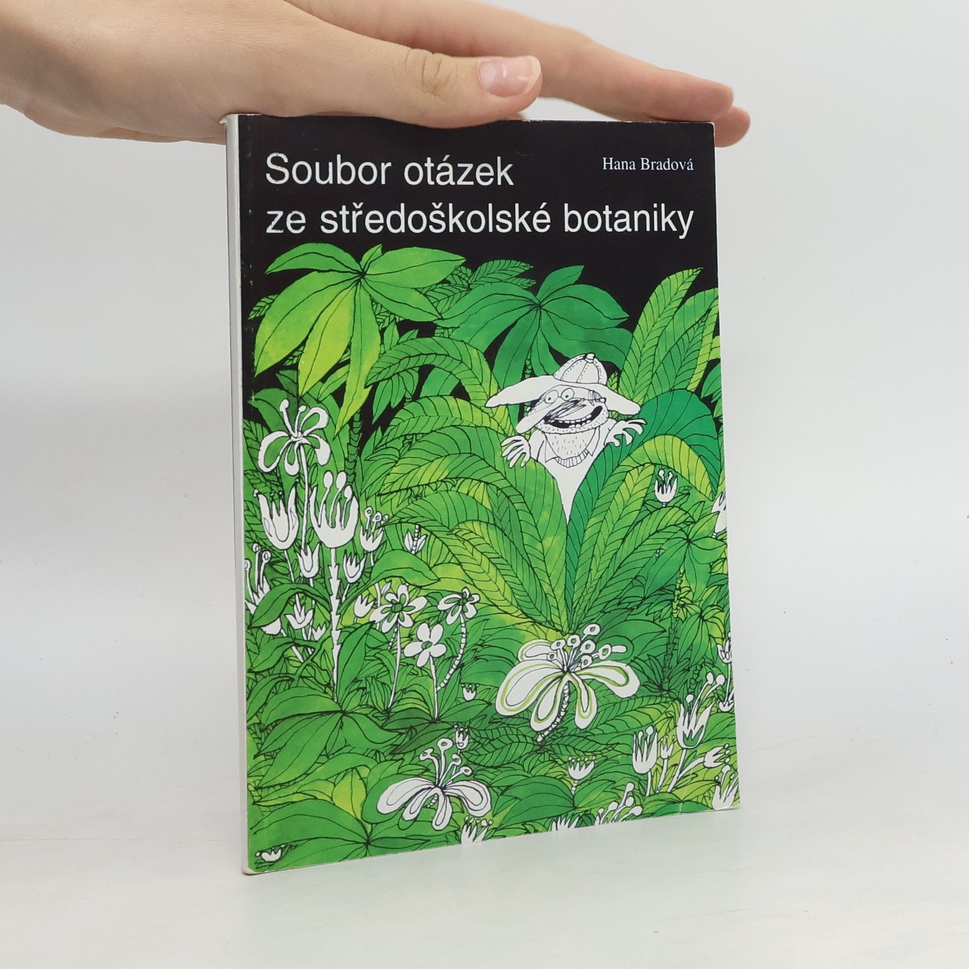 Bradová Hana Soubor otázek ze středoškolské botaniky