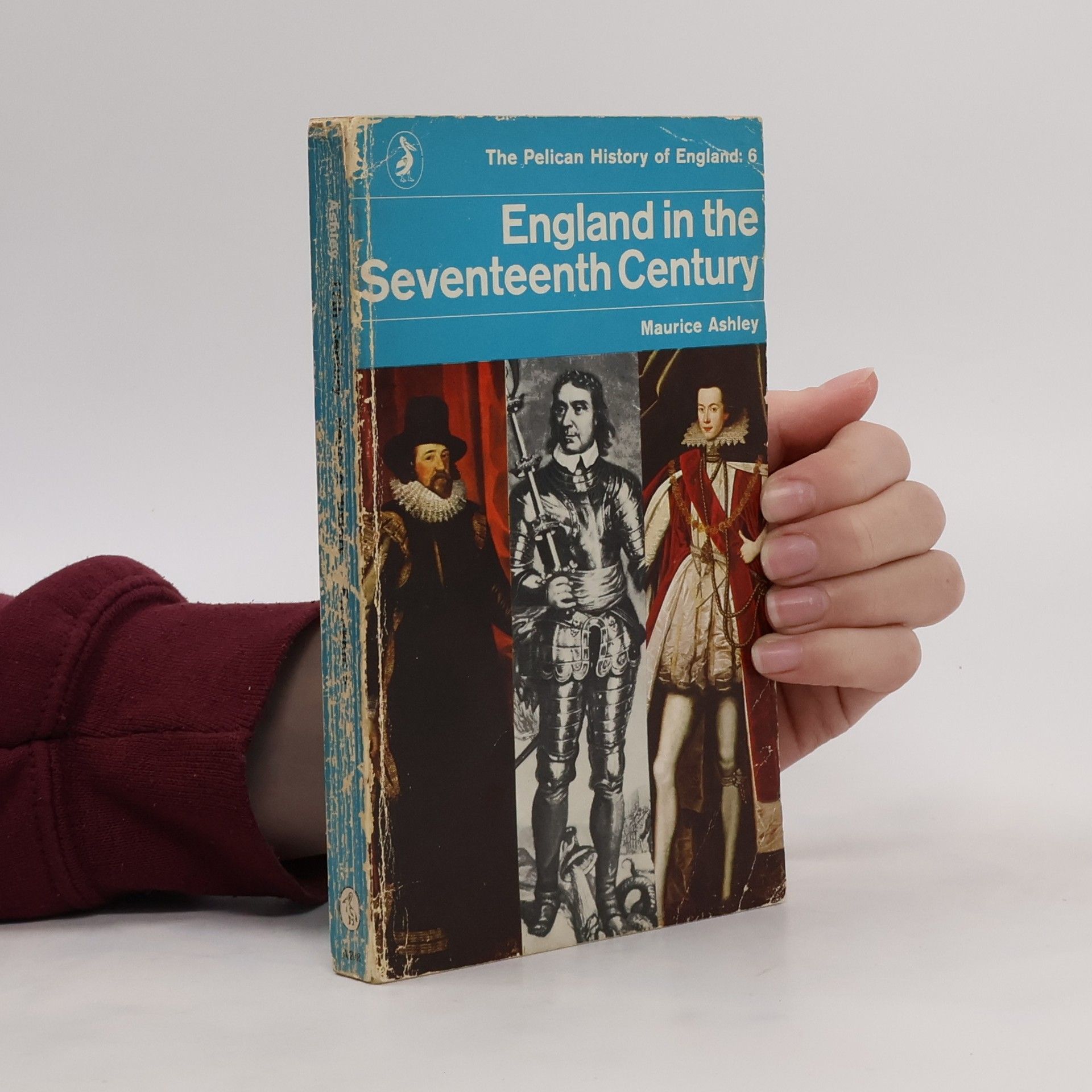 Maurice Ashley England in the Seventeenth Century