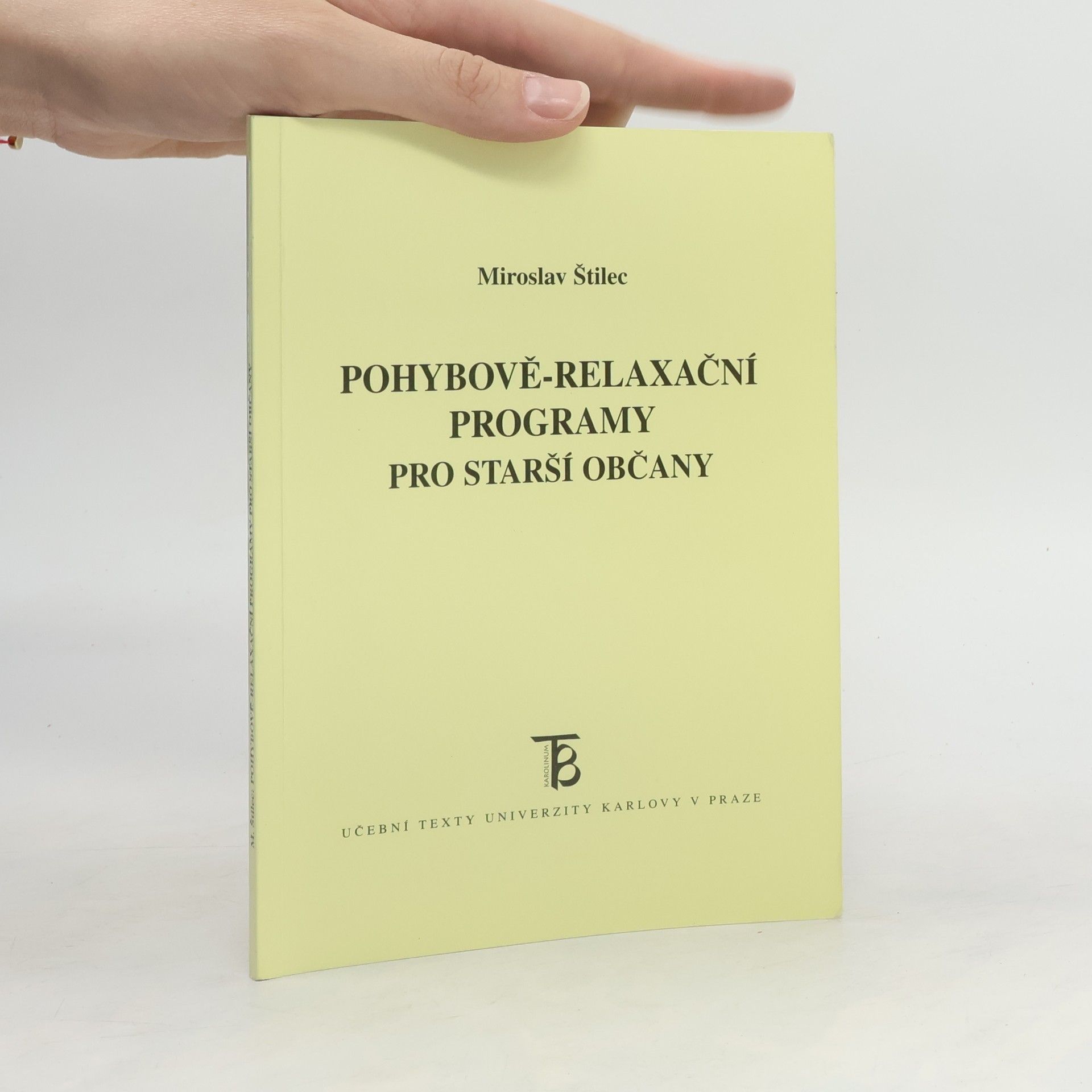 Miroslav Štilec Pohybově-relaxační programy pro starší občany
