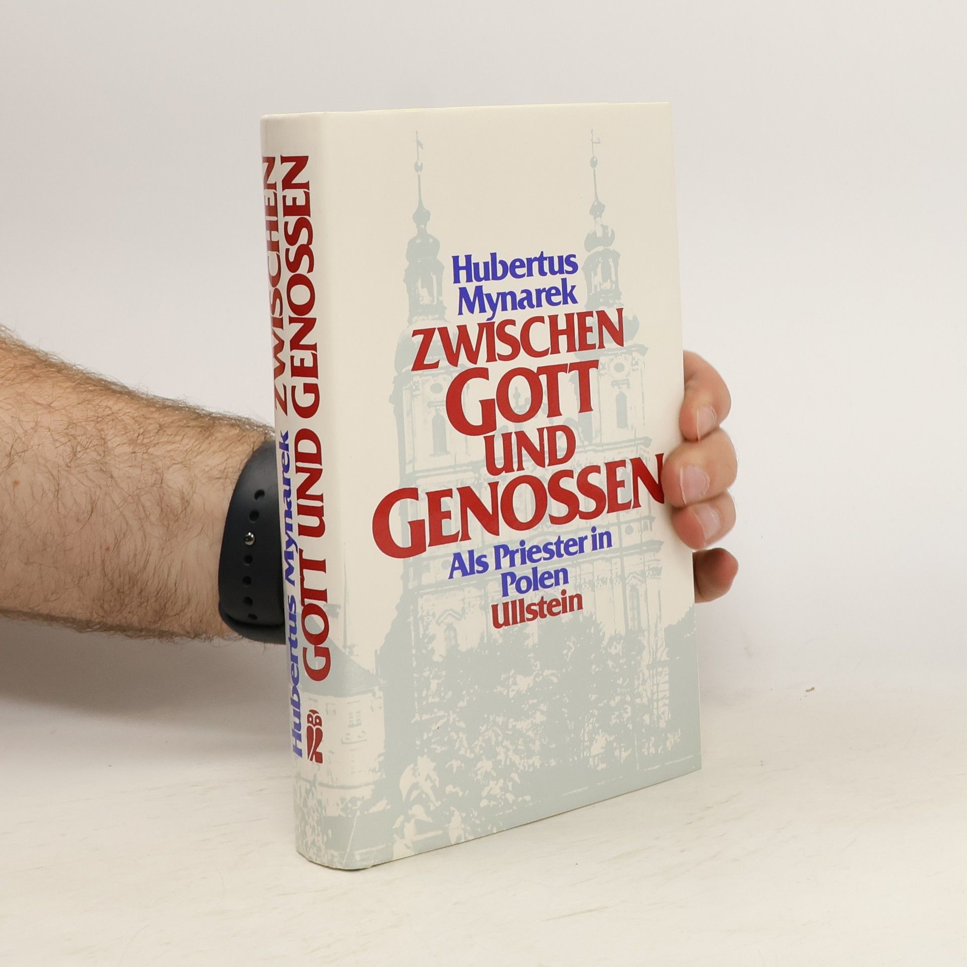 Hubertus Mynarek Zwischen Gott und Genossen