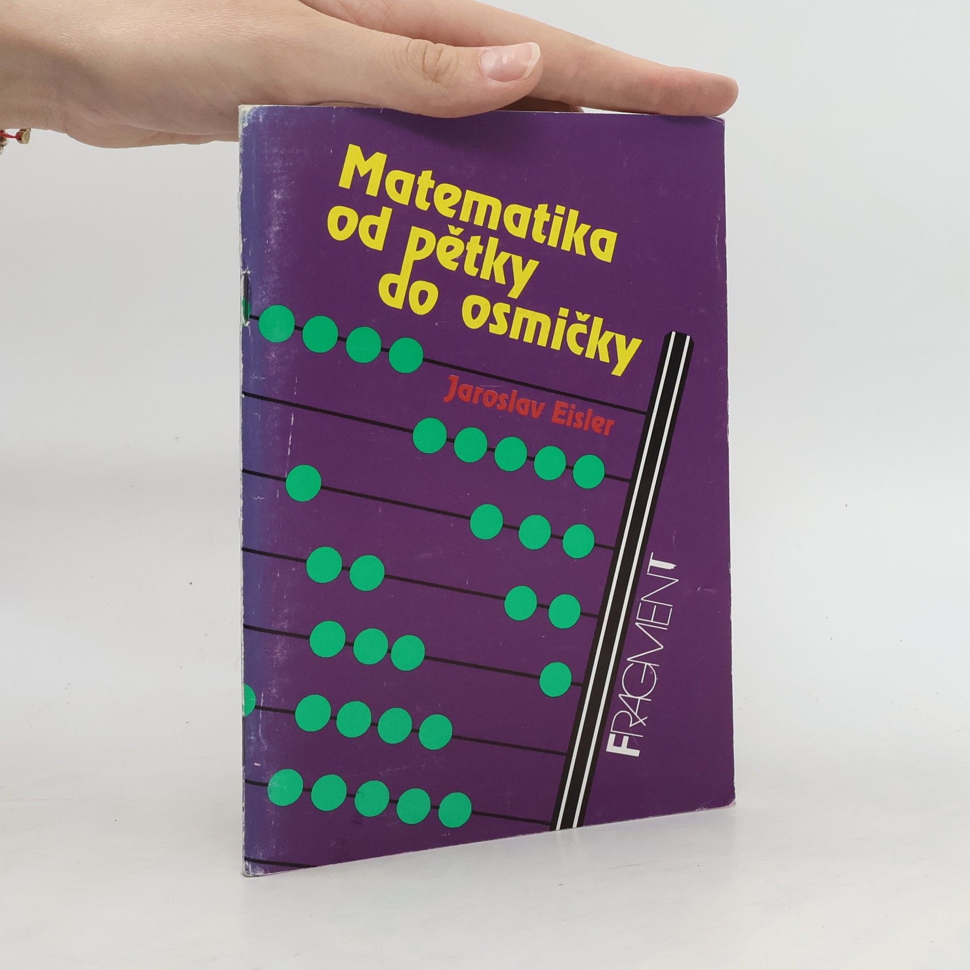 Jaroslav Eisler Matematika od pětky do osmičky