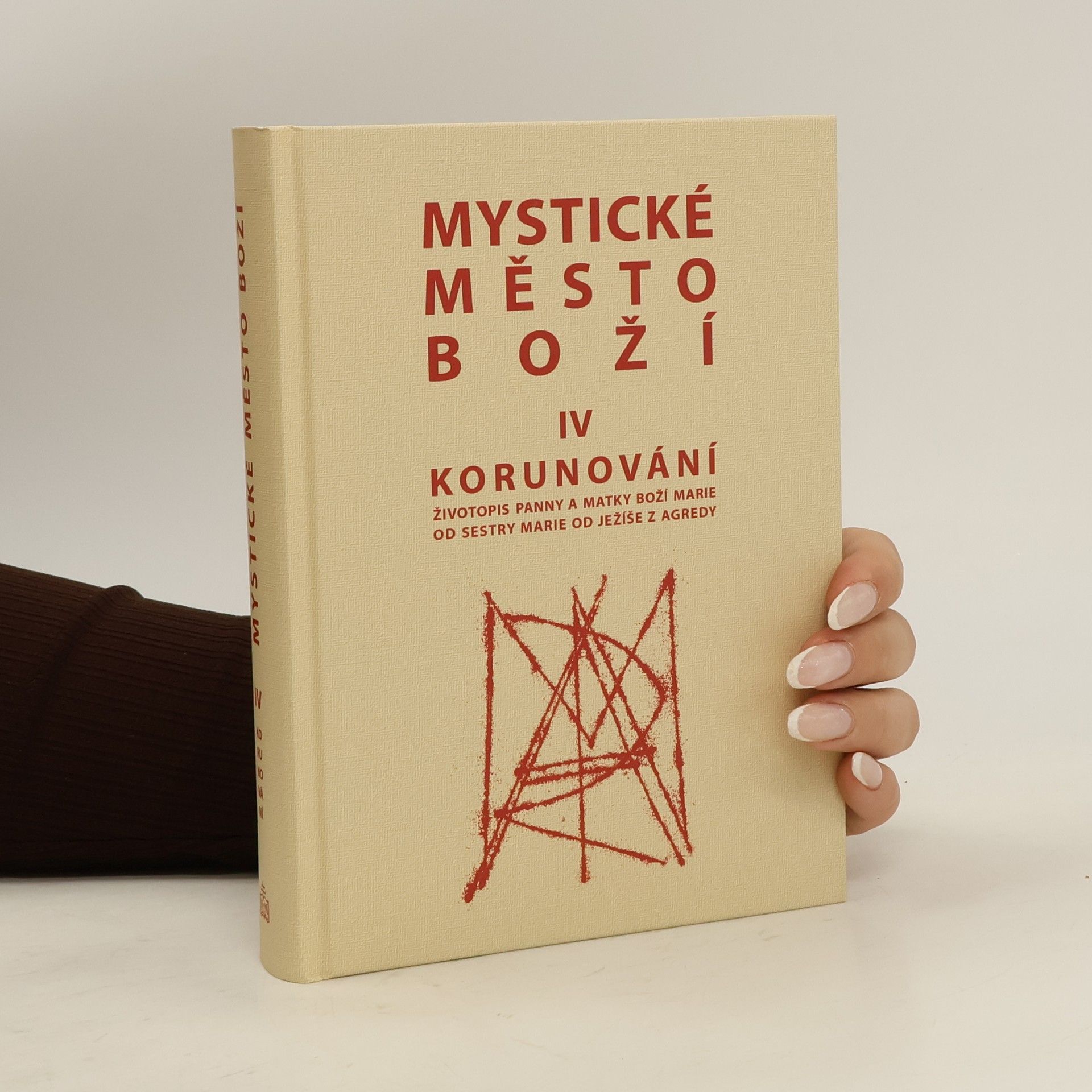 Marie od Ježíše z Agredy Mystické město Boží IV. - Korunování