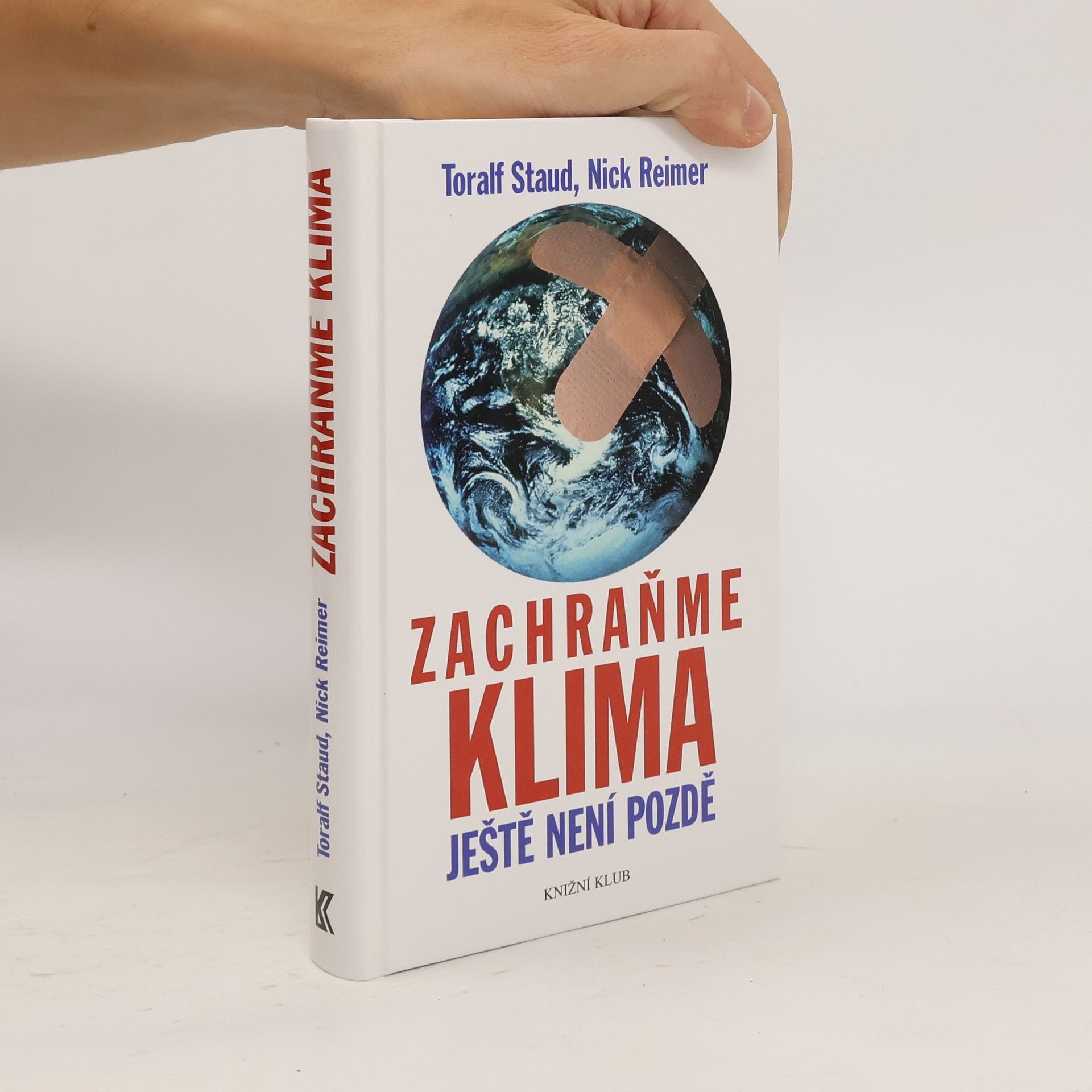 Toralf Staud Zachraňme klima: Ještě není pozdě