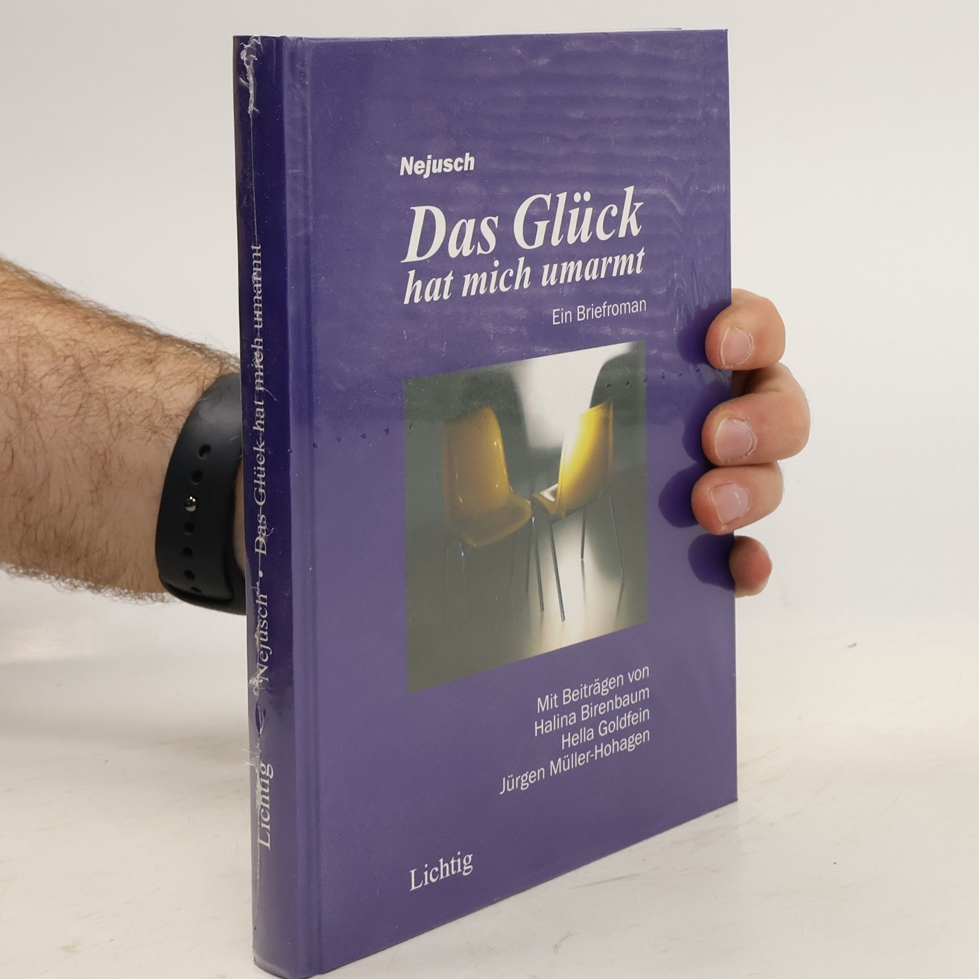 Das Glück hat mich umarmt