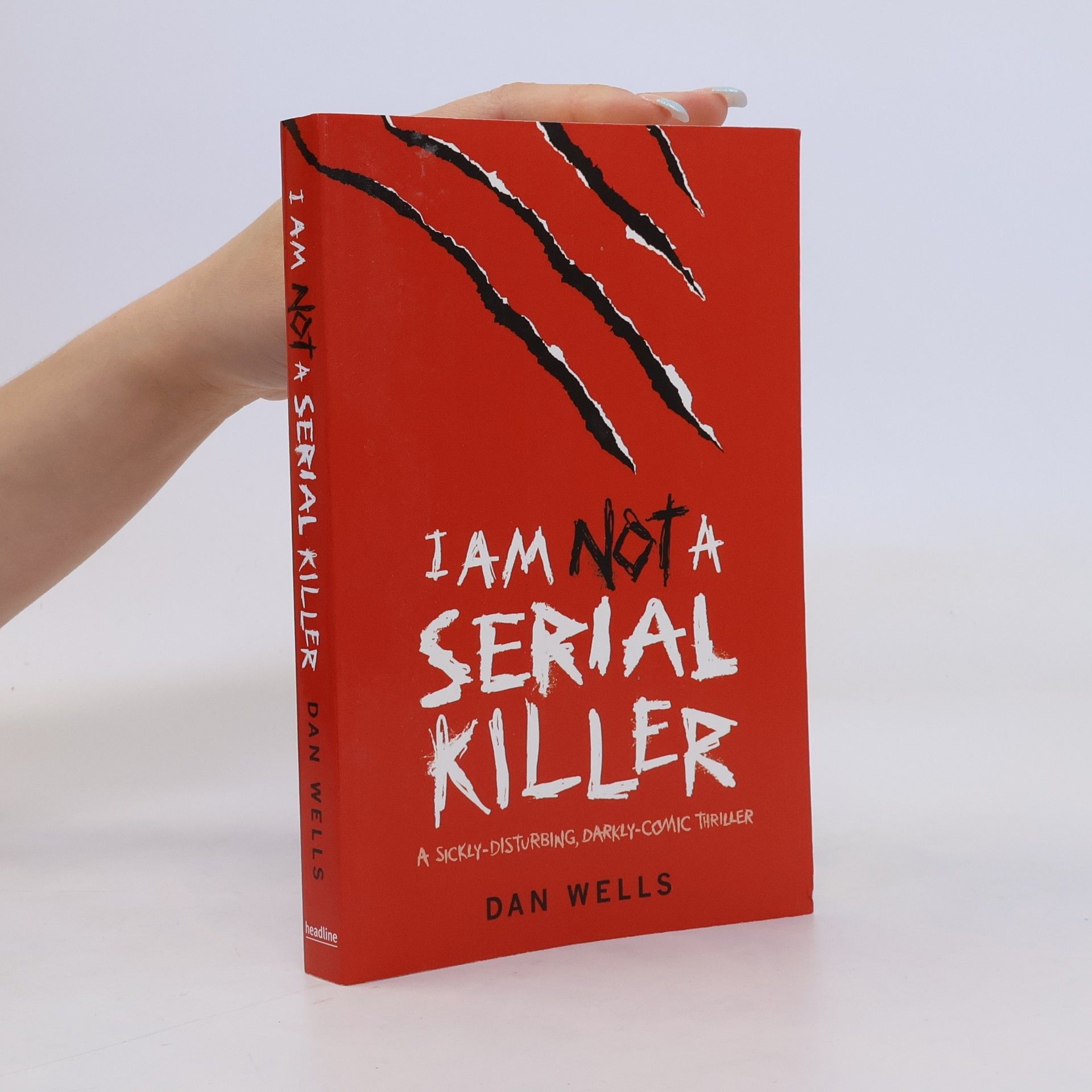 Dan Wells I Am Not A Serial Killer. Ich bin kein Serienkiller, englische Ausgabe