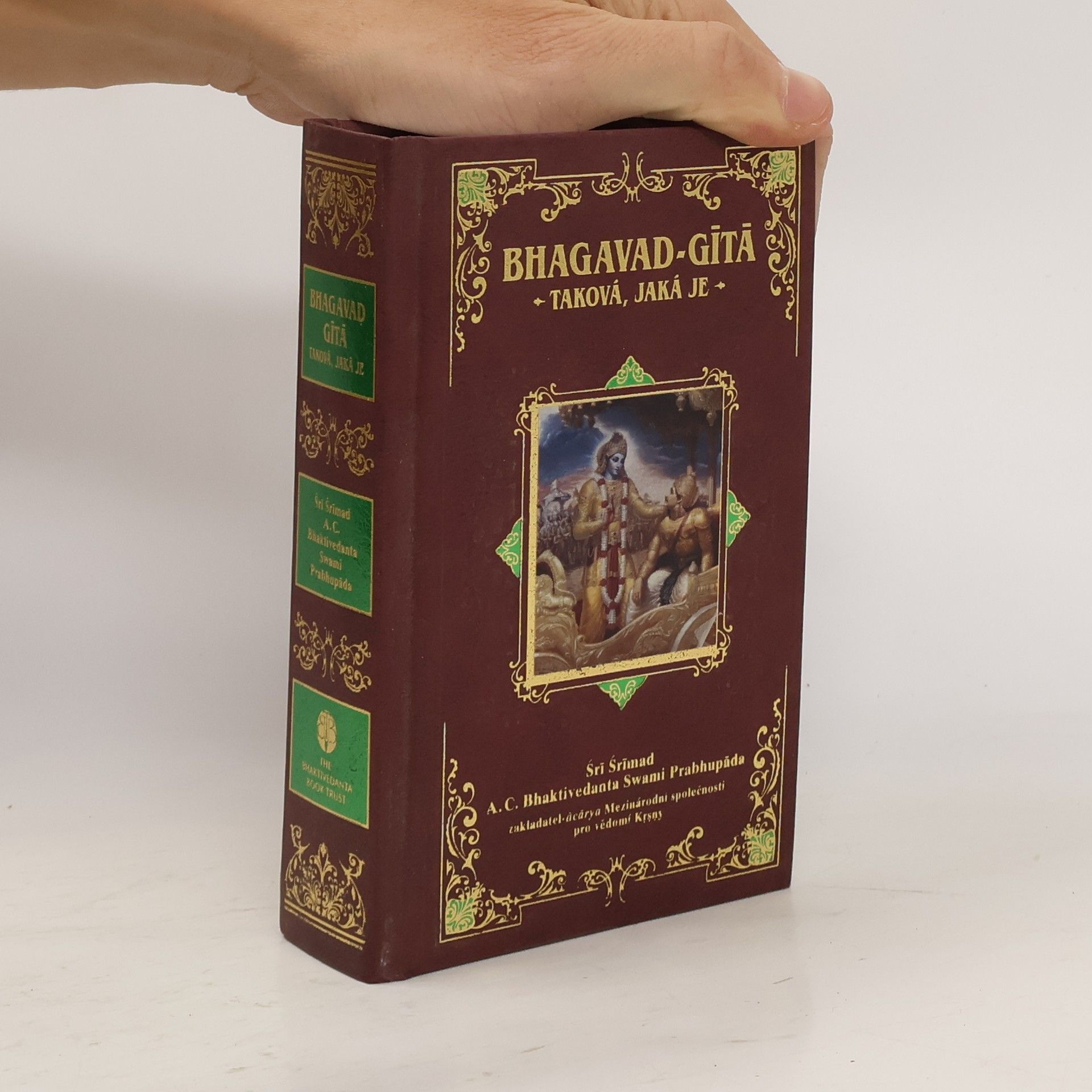 A. C. Bhaktivedanta Swami Prabhupada Bhagavad-Gítá - Taková, jaká je