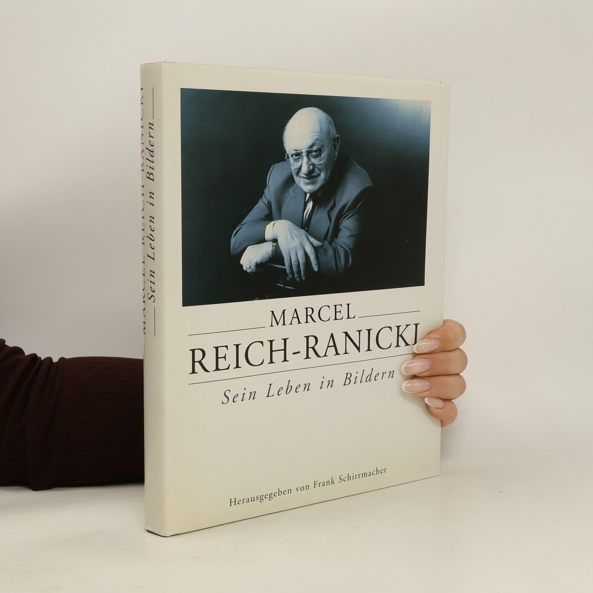 Frank Schirrmacher Marcel Reich-Ranicki. Sein Leben in Bildern