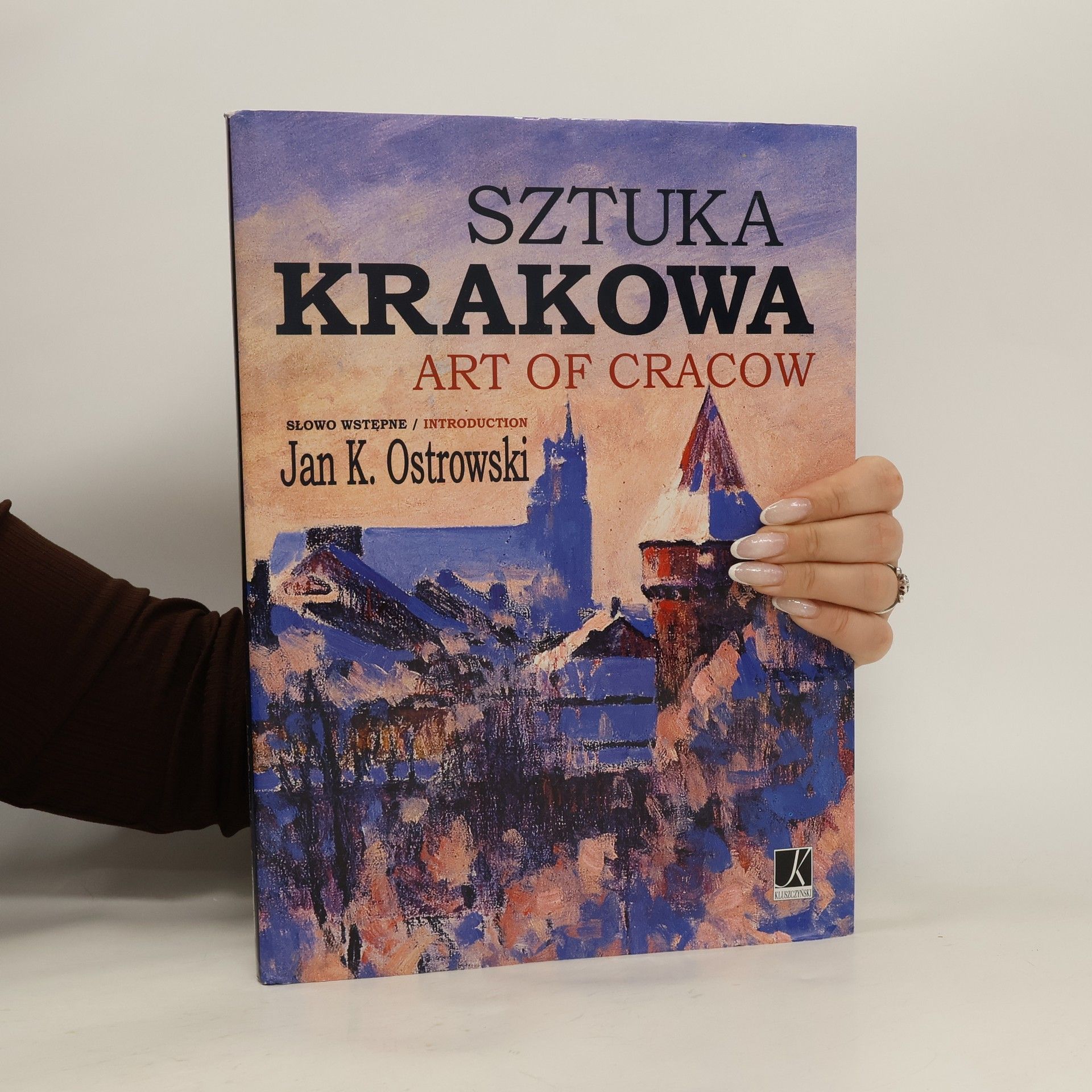 Jan K Ostrowski Sztuka Krakowa / Art of Cracow
