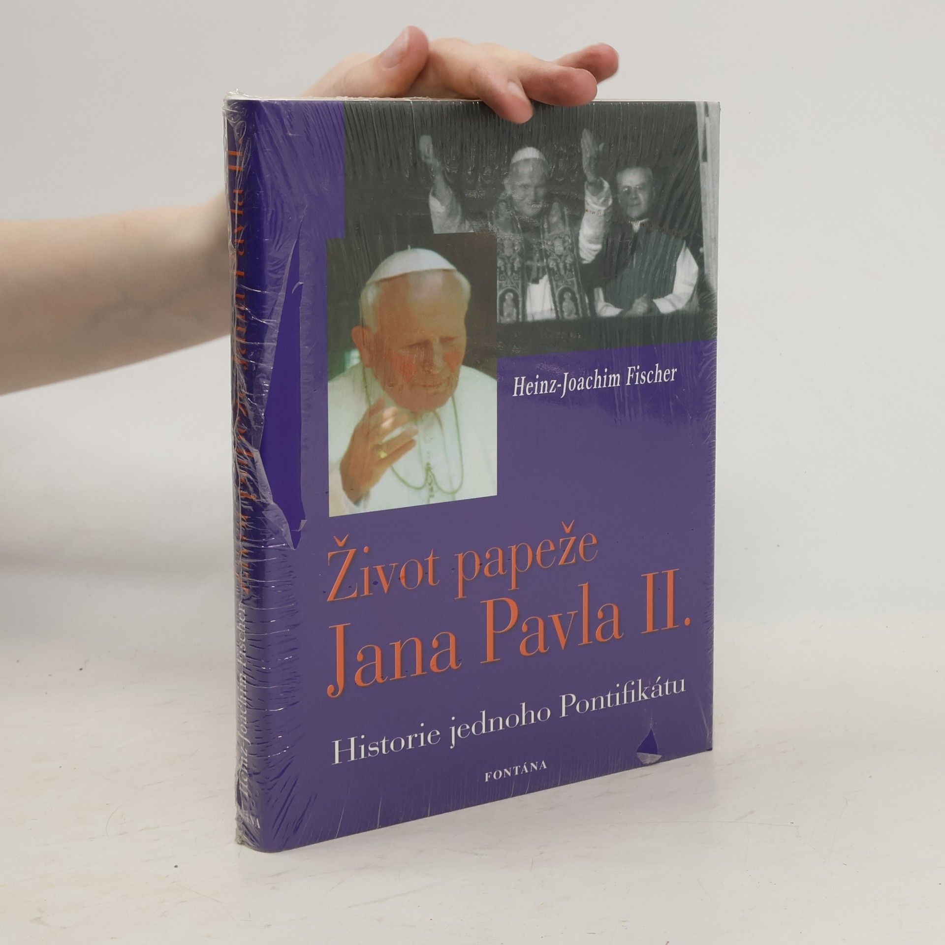 Joachim Fischer Život papeže Jana Pavla II. : historie jednoho Pontifikátu