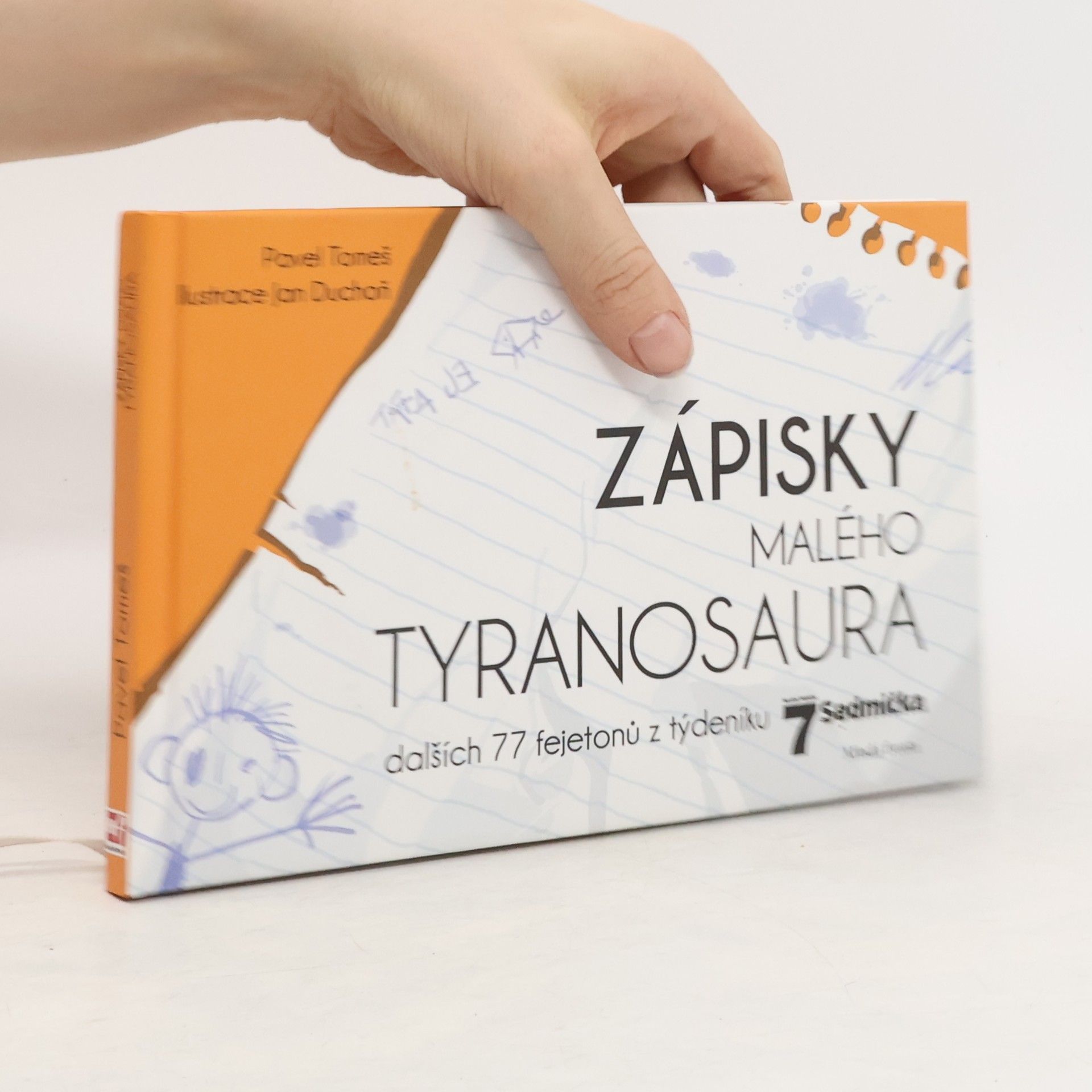 Pavel Tomeš Zápisky malého tyranosaura : dalších 77 fejetonů z týdeníku Sedmička