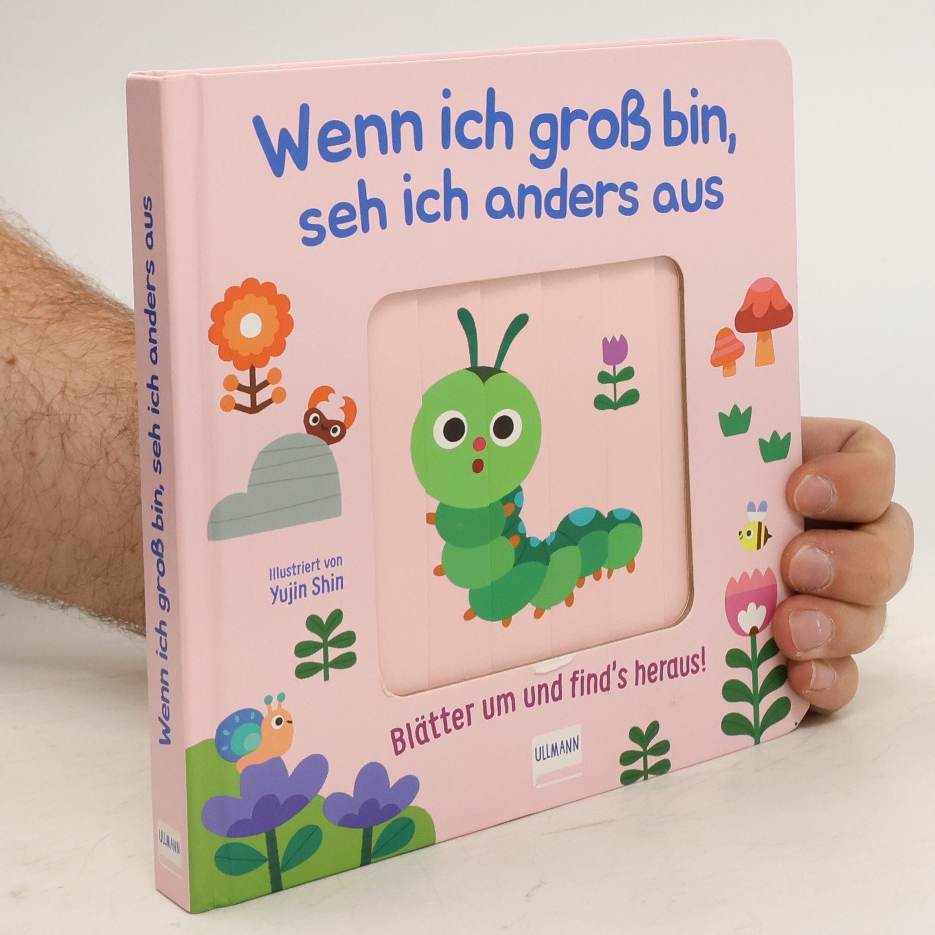 Cara Neumann Wenn ich groß bin, sehe ich anders aus - Blätter um und find´s heraus!