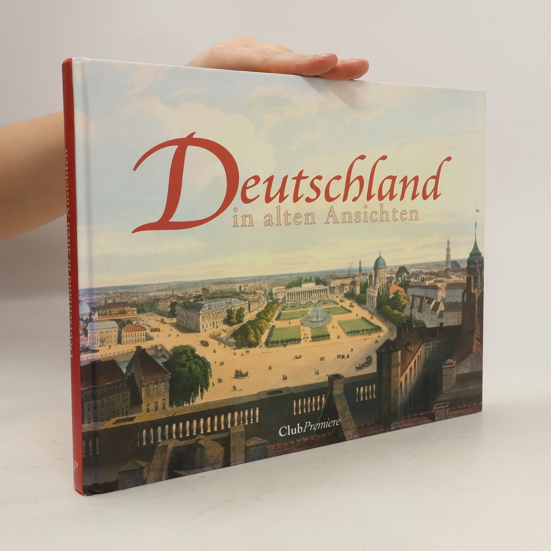 Collectif d'auteurs Deutschland in alten Ansichten