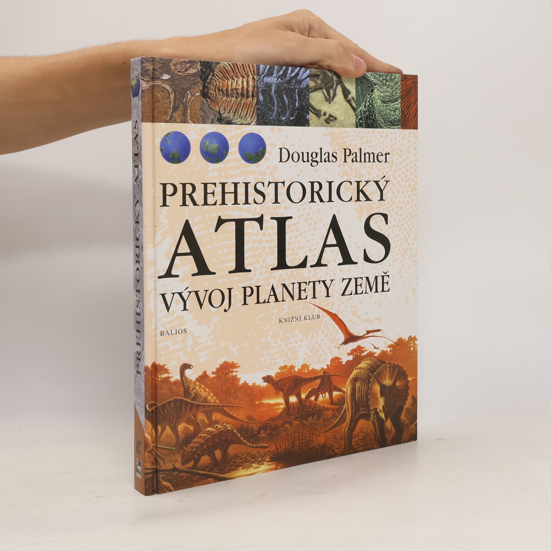 Douglas Palmer Prehistorický atlas - Vývoj planety Země