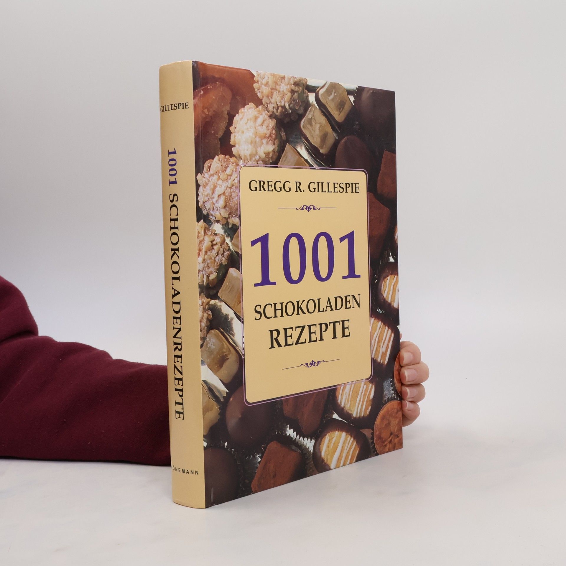Gregg R. Gillespie 1001 Schokoladenrezepte