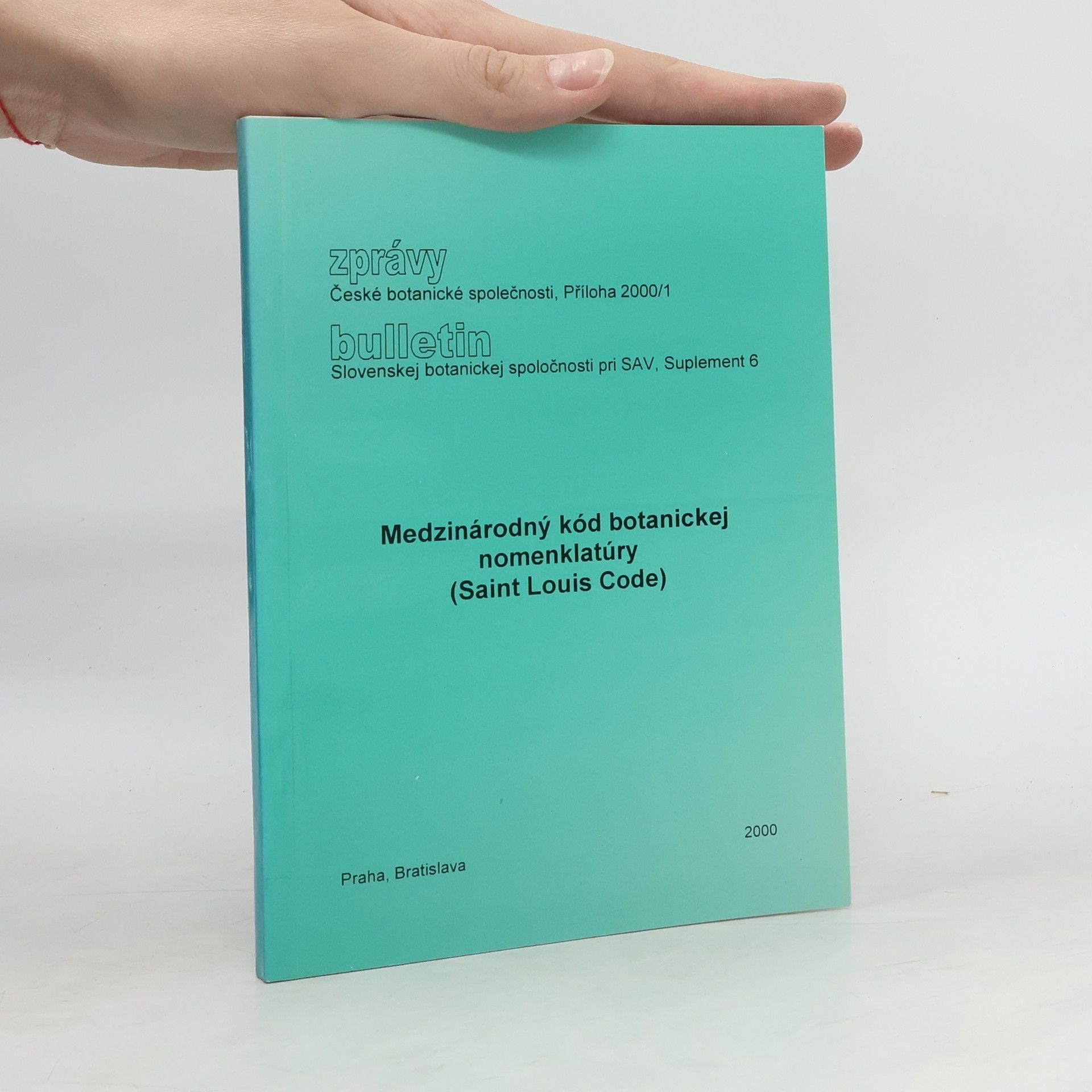 Kolektív autorov Medzinárodný kód botanickej nomenklatúry (Saint Louis Code)