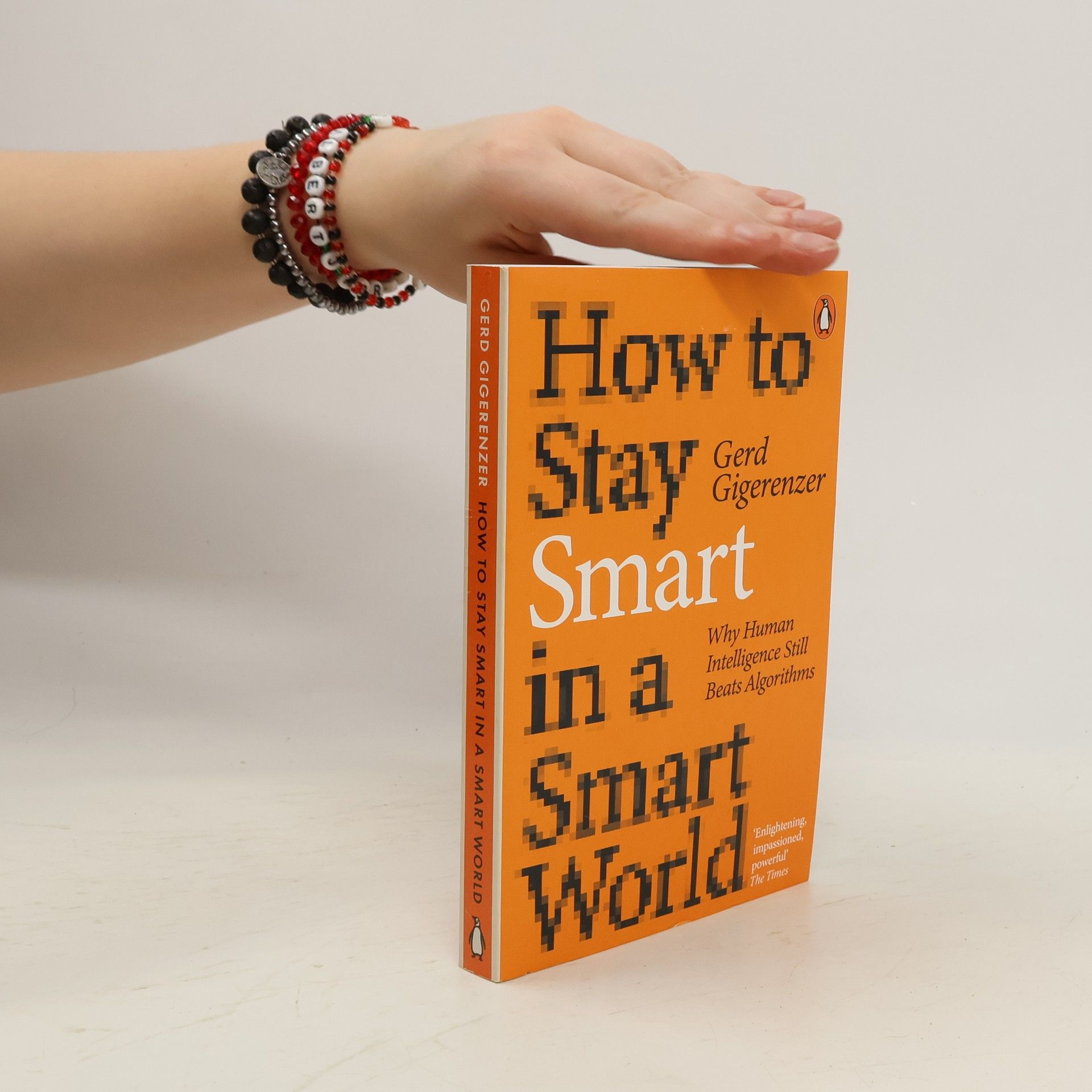 Gerd Gigerenzer How to Stay Smart in a Smart World