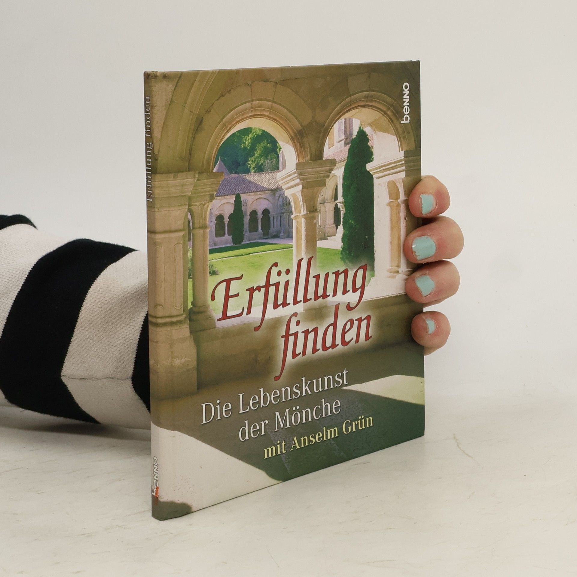 Anselm Grün Erfüllung finden