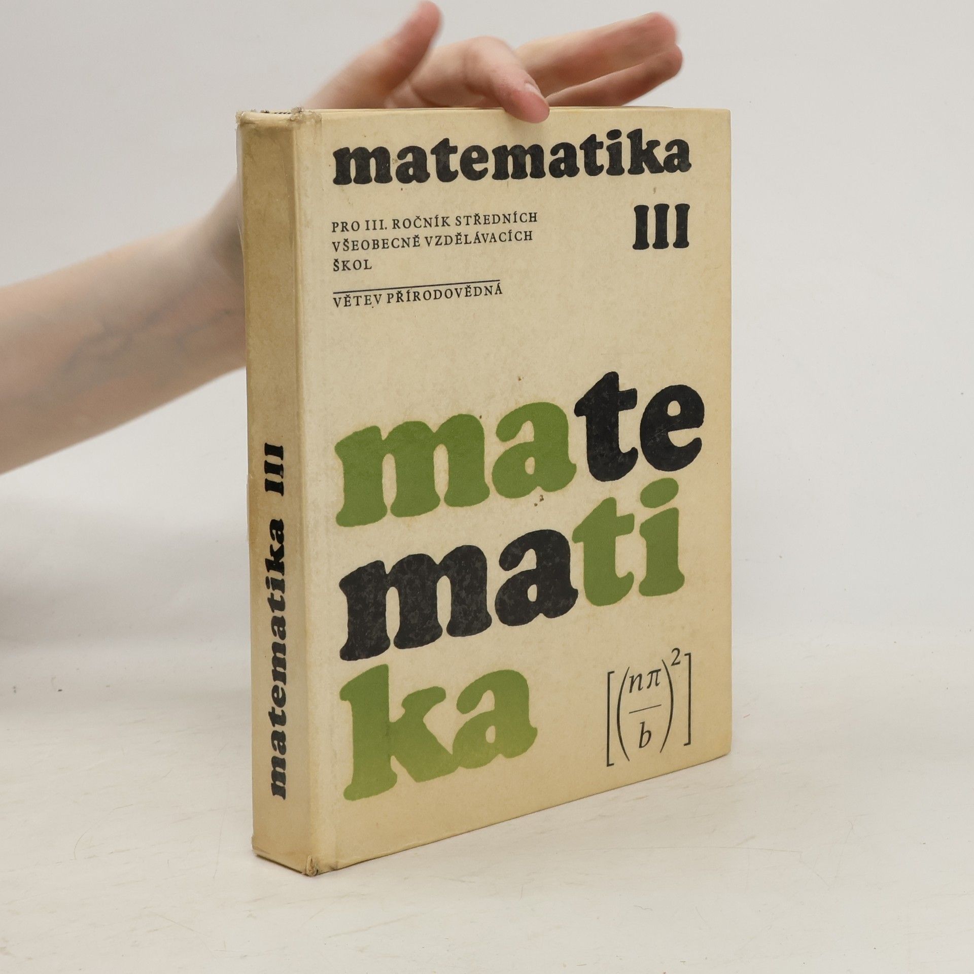 Emil Kraemer Matematika pro III. ročník středních všeobecně vzdělávacích škol - větev přírodovědná
