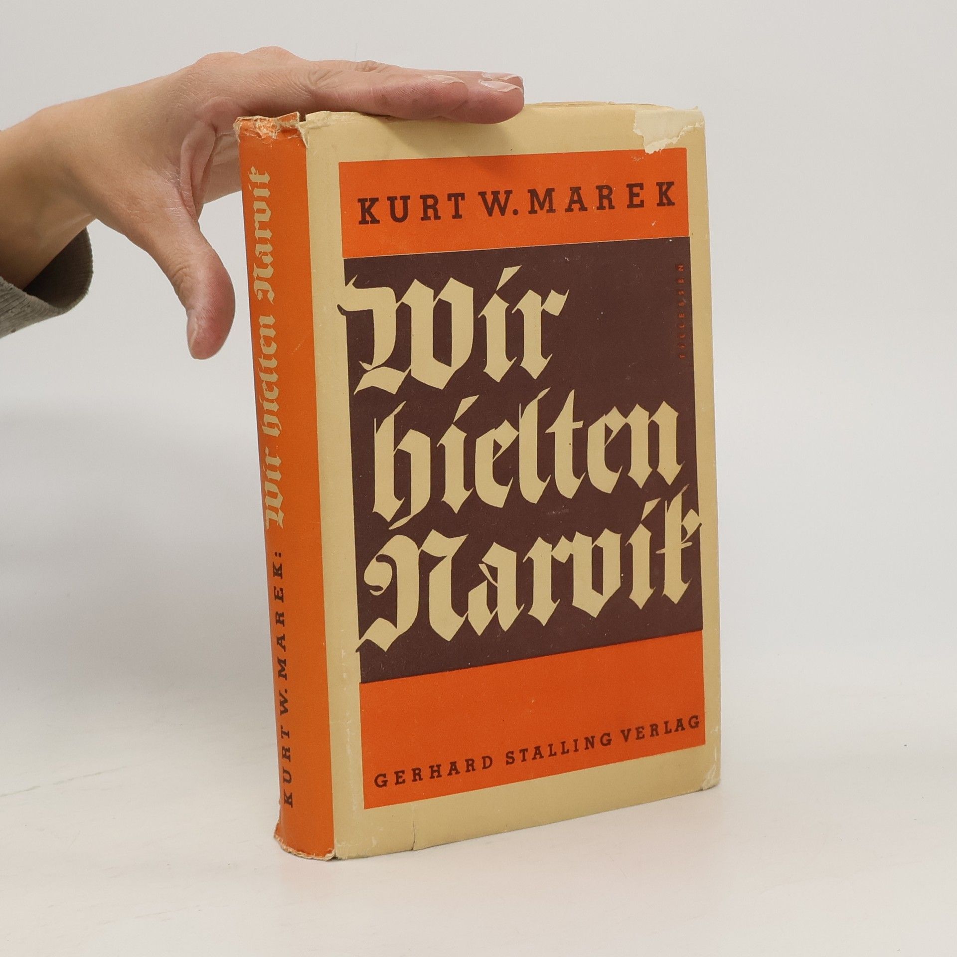 Kurt W. Marek Wir hielten Narvik