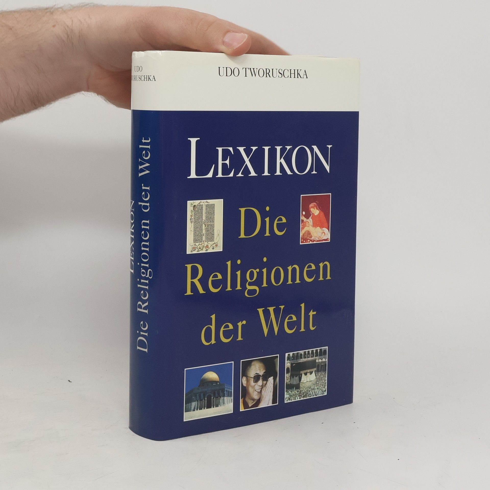 Udo Tworuschka Lexikon. Die Religionen der Welt.