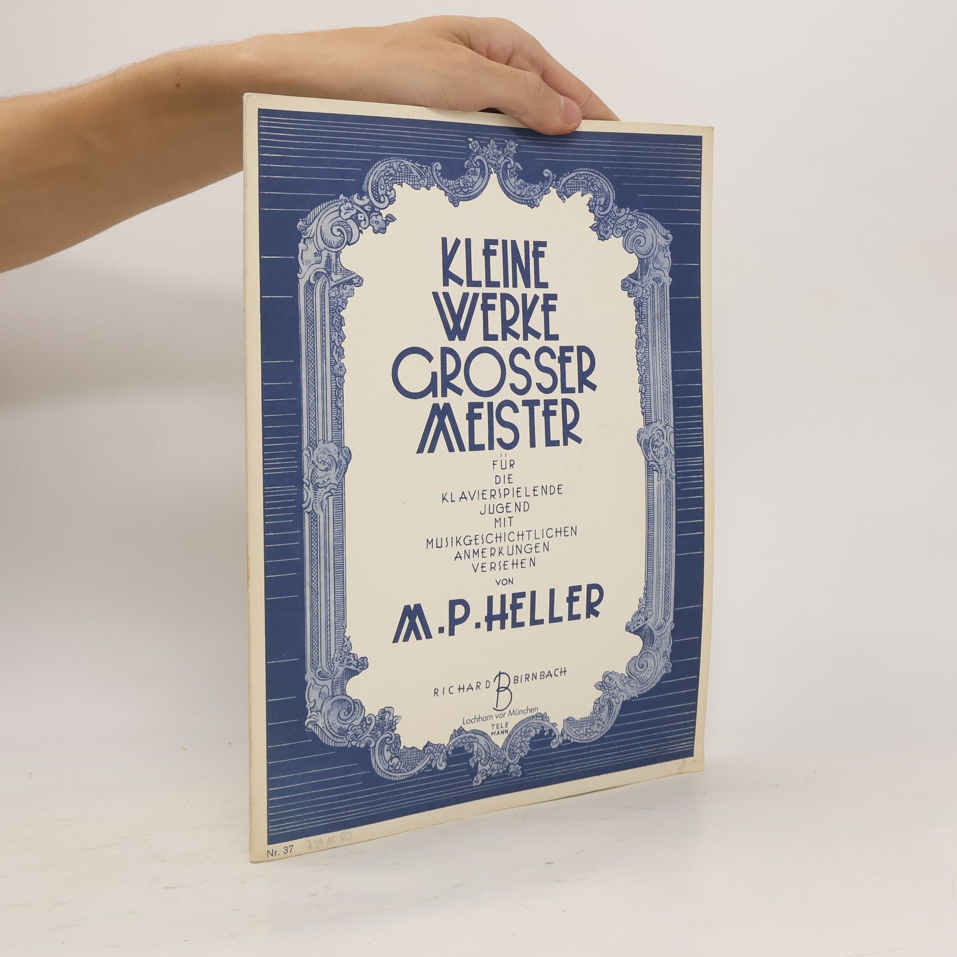 M. P. Heller Kleine Werke Grosser Meister