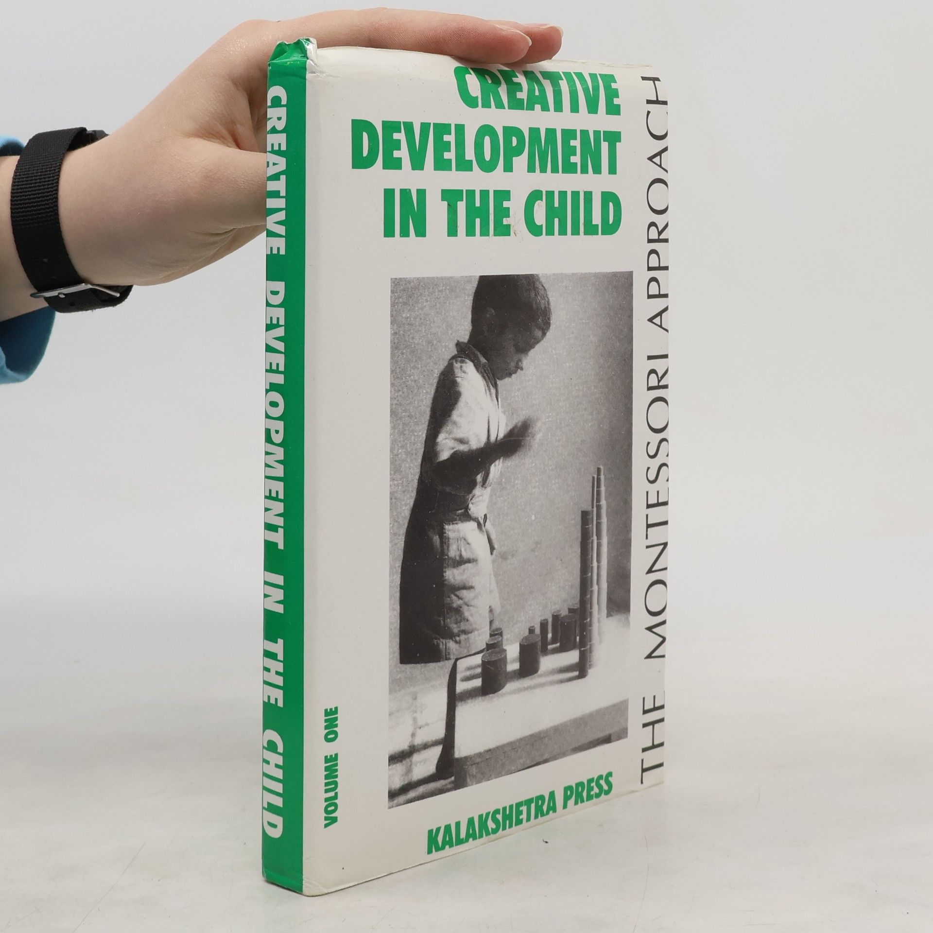 Maria Montessori Creative Development in the Child 1