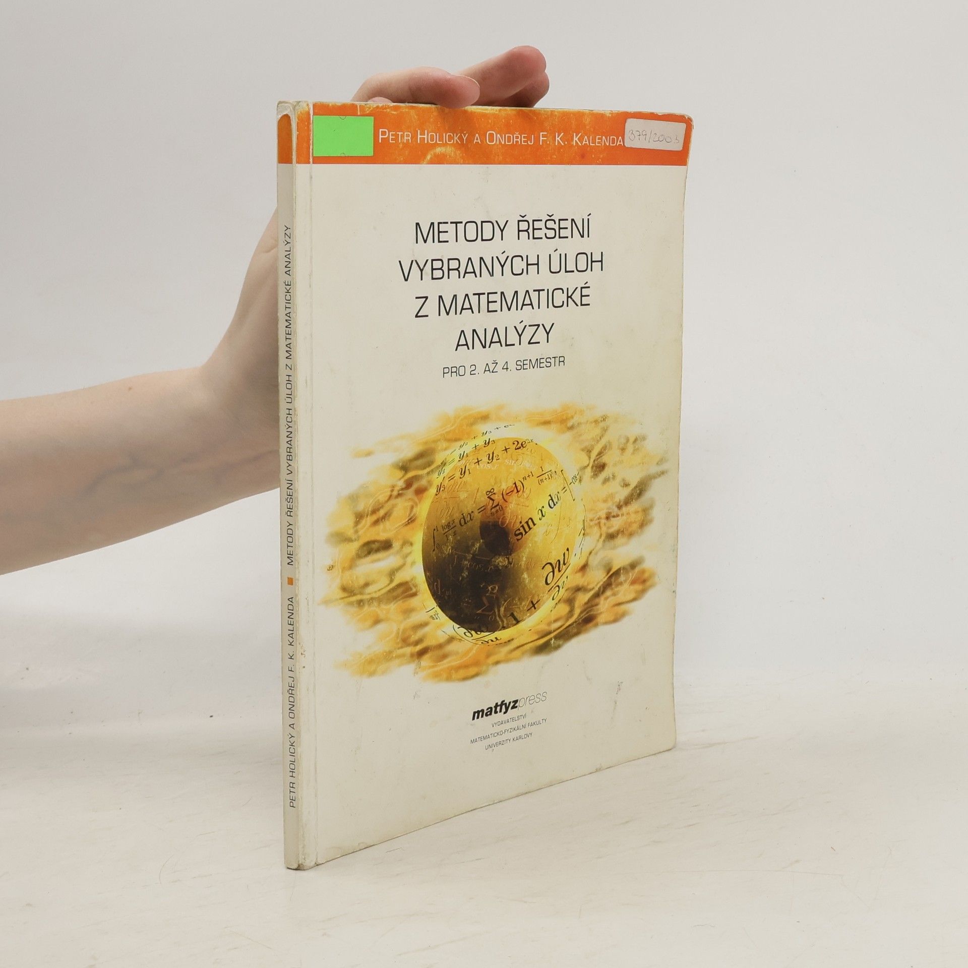 Petr Holický Metody řešení vybraných úloh z matematické analýzy