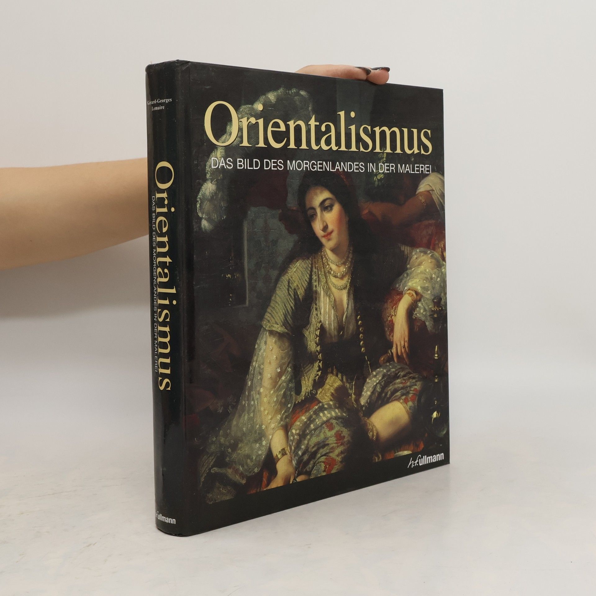 Gérard-Georges Lemaire Orientalismus