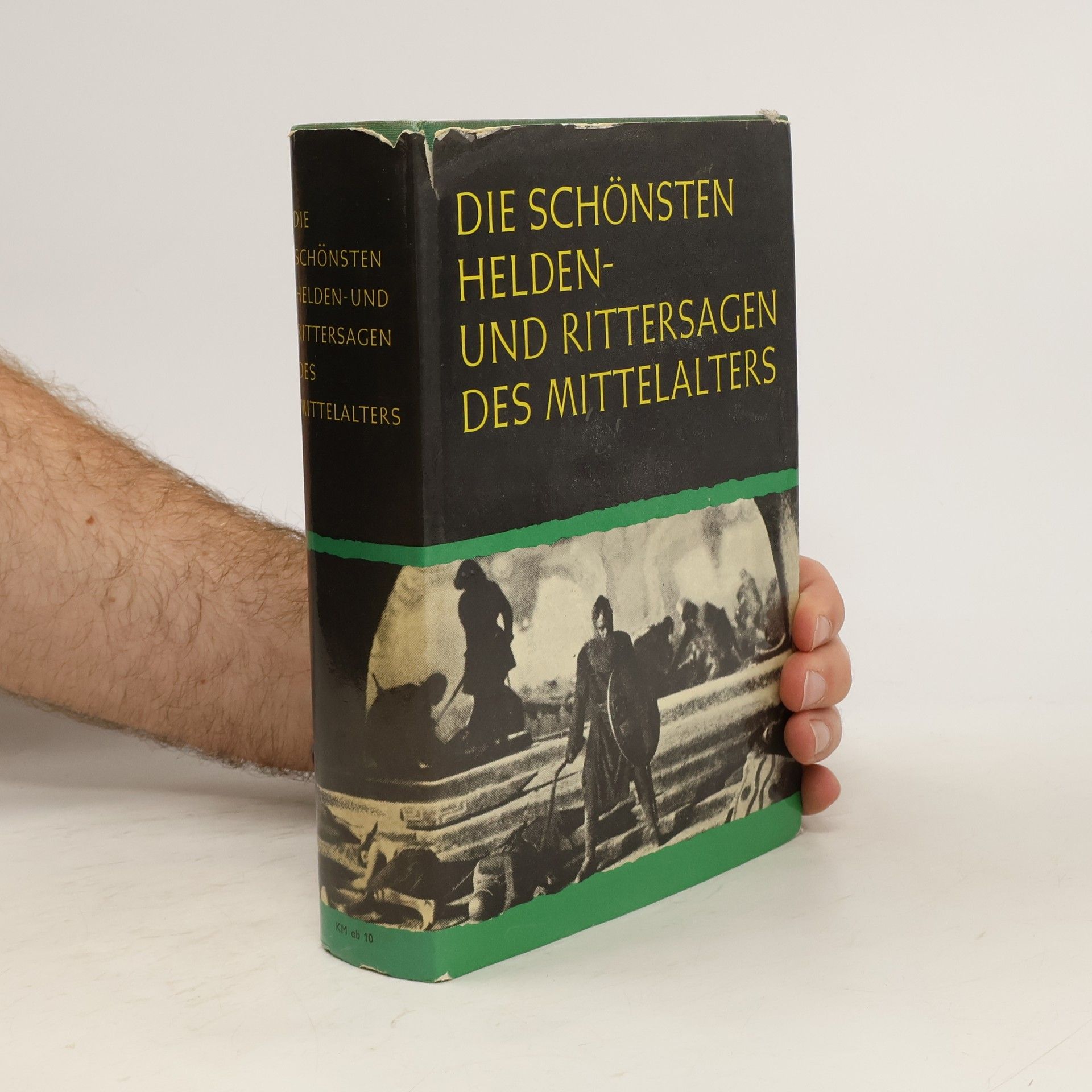 Gerhard Aick Die schönsten Helden- und Rittersagen des Mittelalters