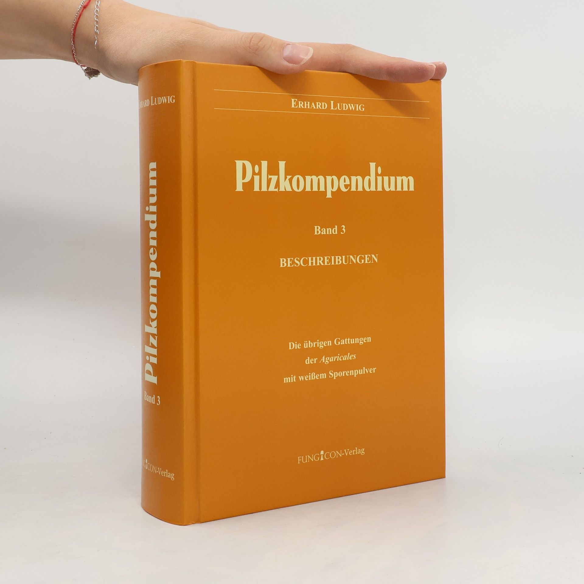 Ludwig Erhard Pilzkompendium 3. Beschreibungen